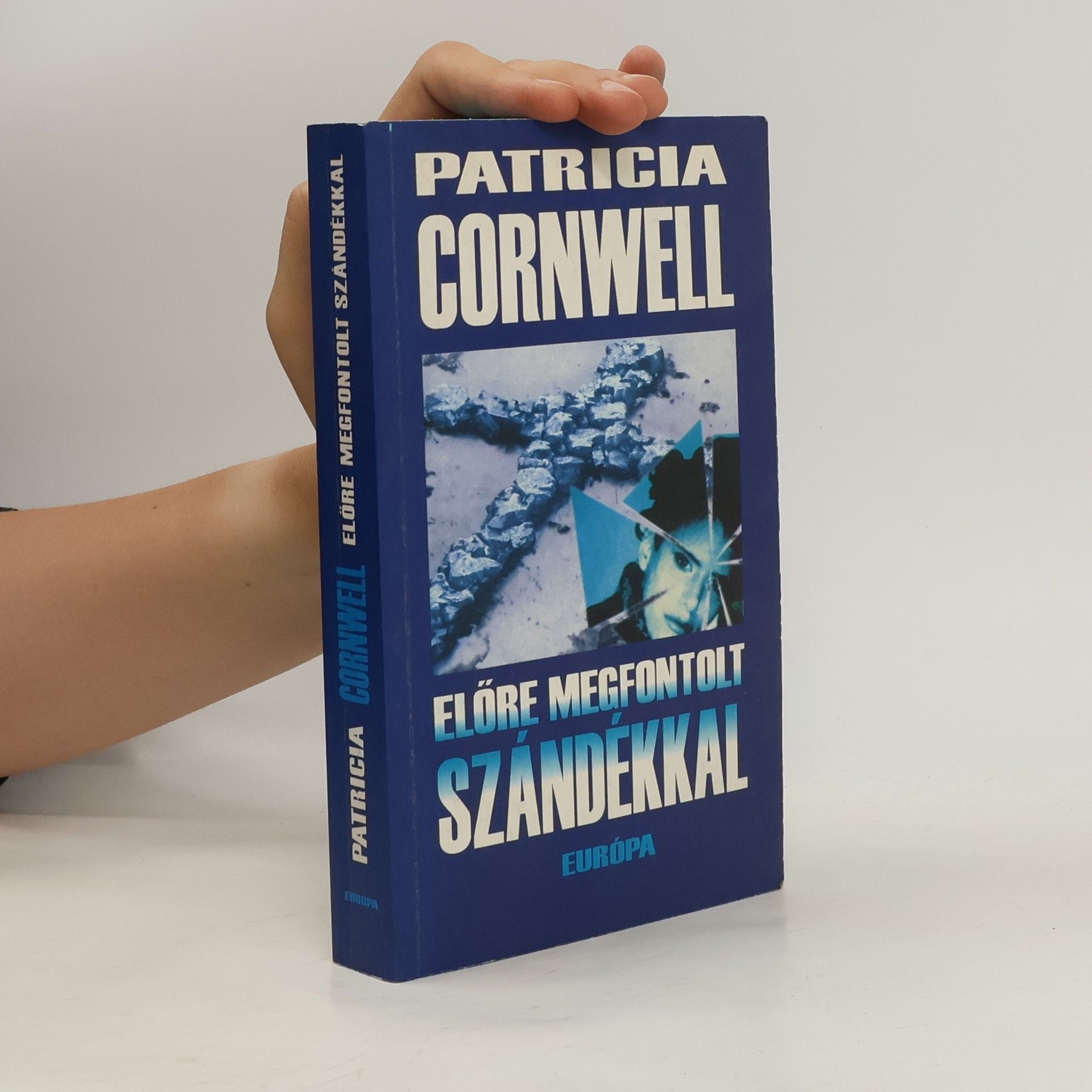 Patricia Cornwell Elöre megfontolt szándékkal