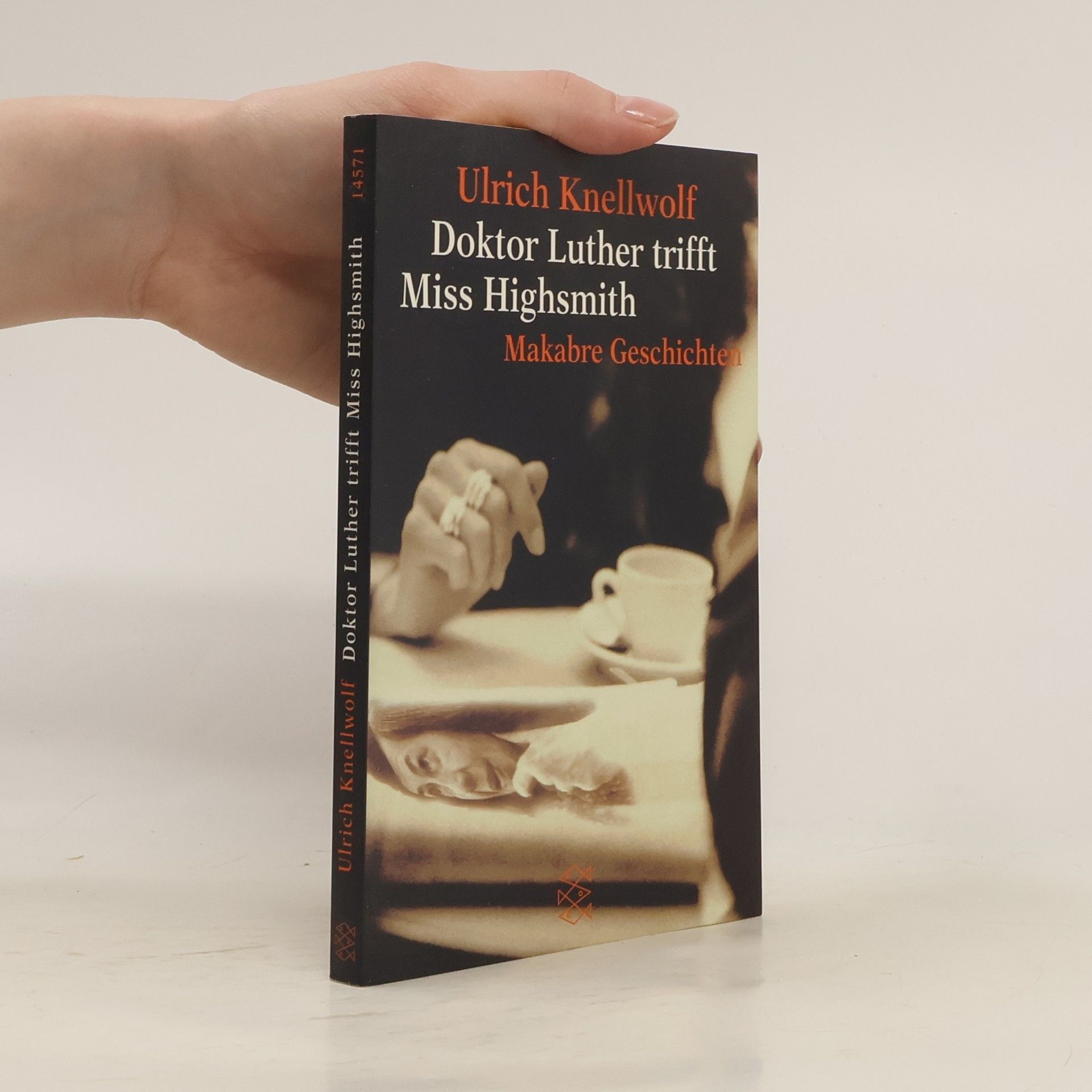 Ulrich Knellwolf Doktor Luther trifft Miss Highsmith. Makabre Geschichten