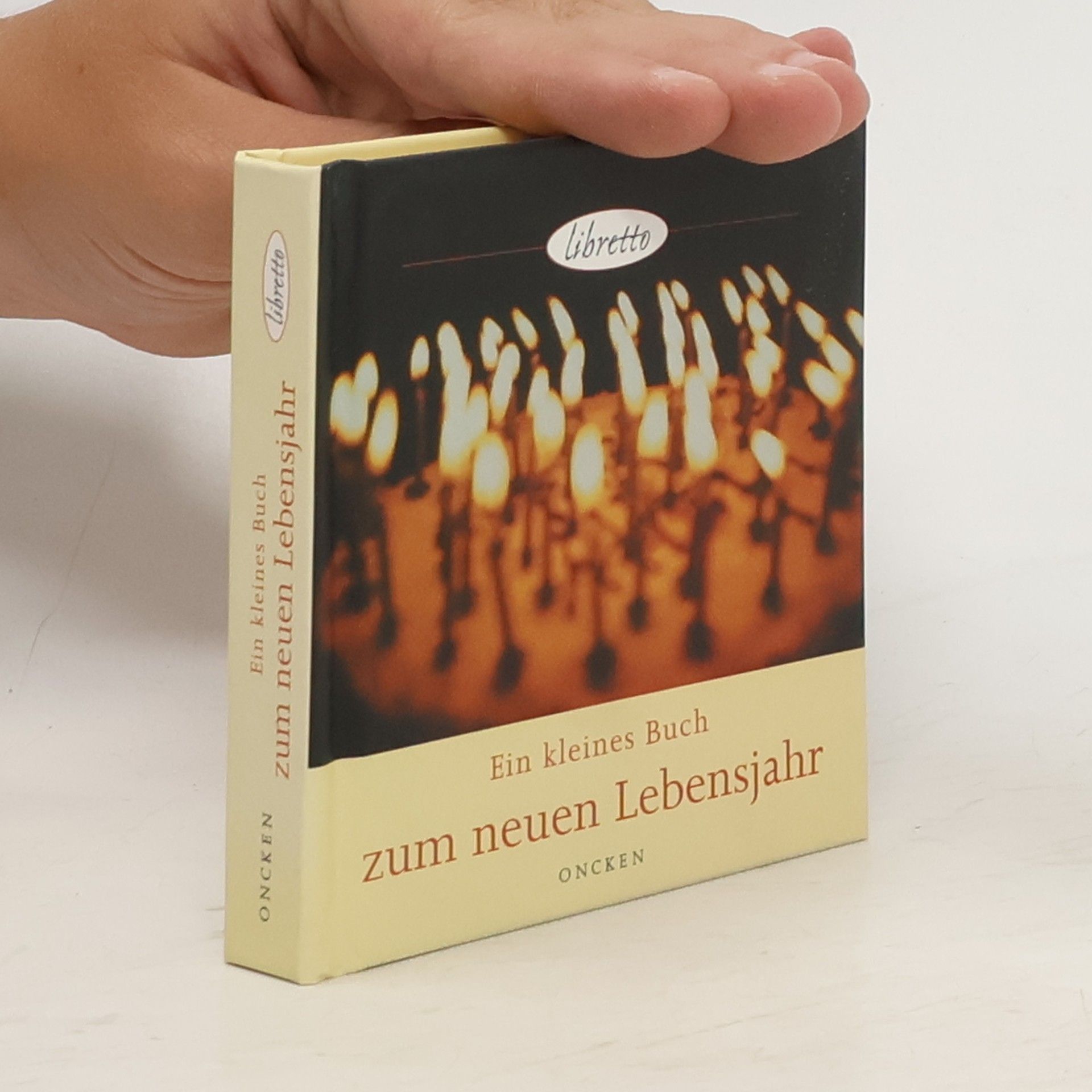 Collectif d'auteurs Ein kleines Buch zum neuen Lebensjahr