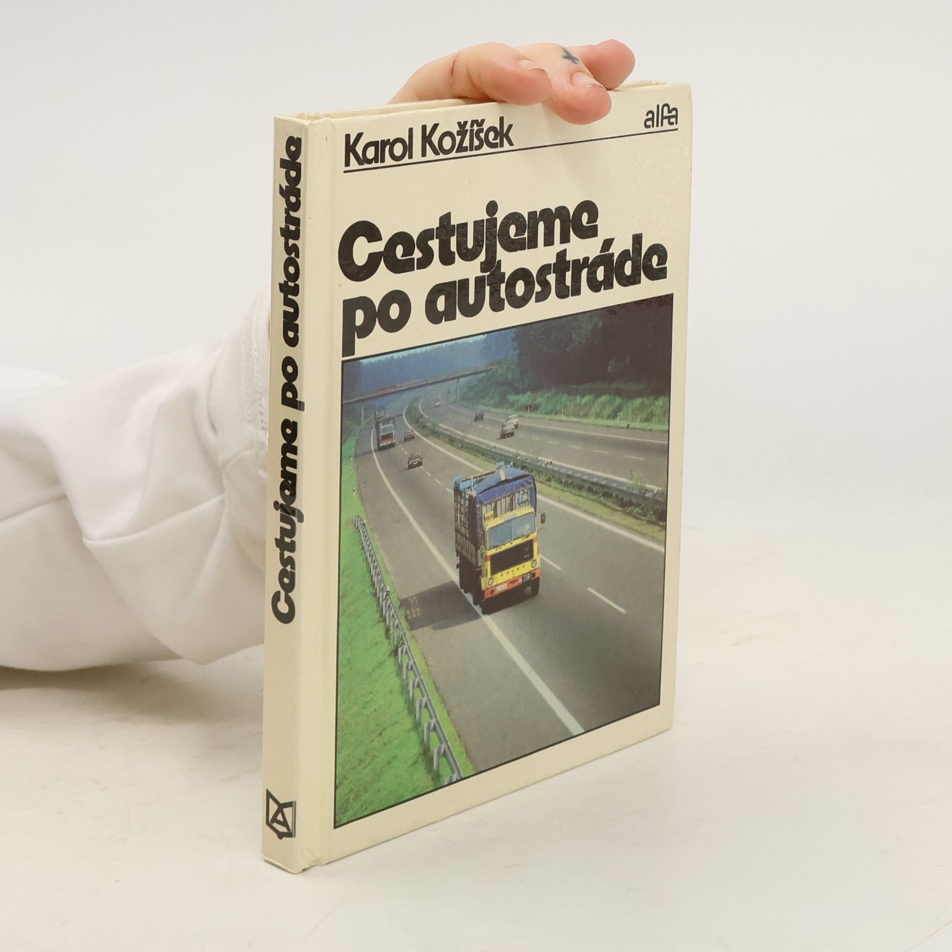 Karol Kožíšek Cestujeme po autostráde