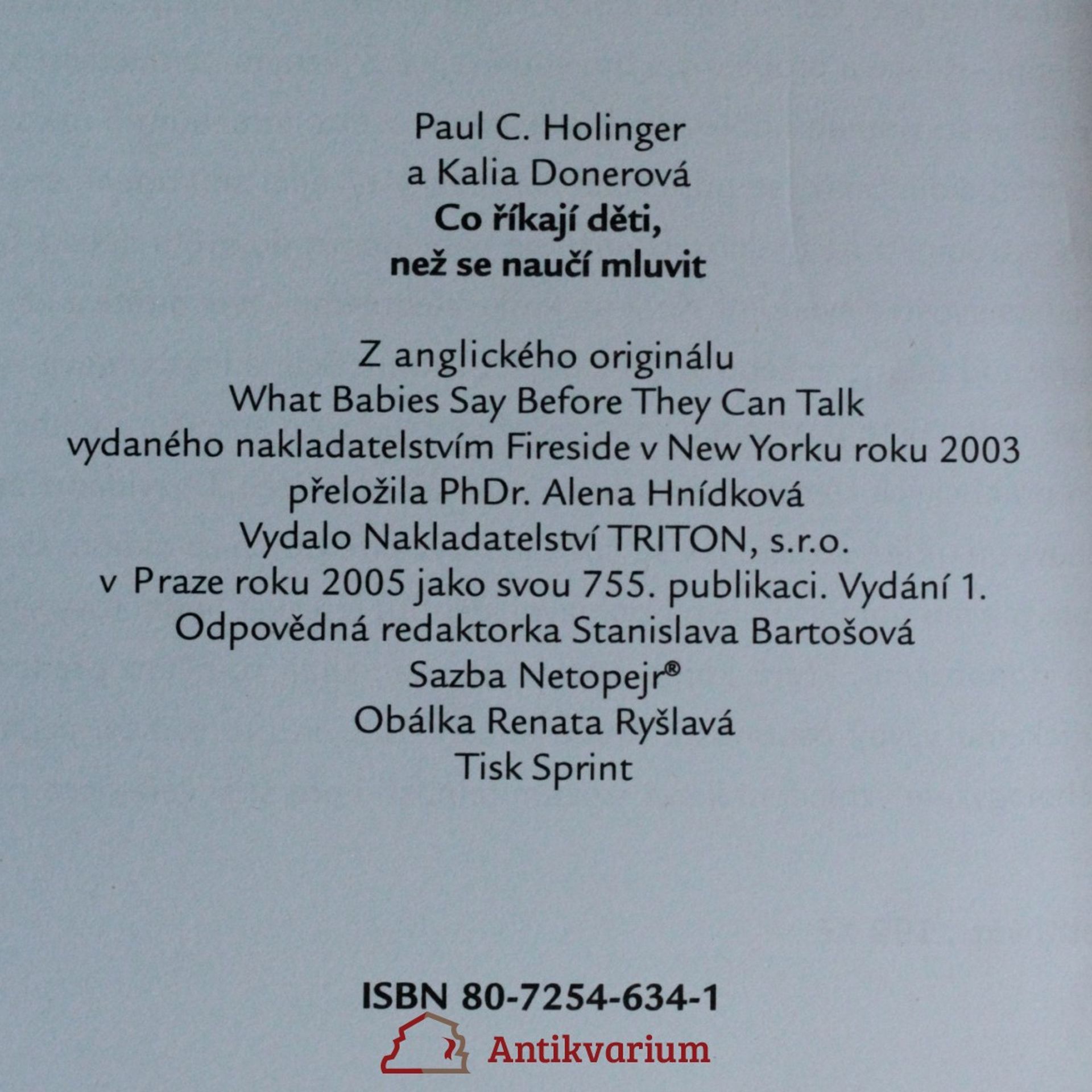 Paul C. Holinger Co říkají děti, než se naučí mluvit: Devět signálů, jichž nemluvňata užívají k vyjádření svých pocitů