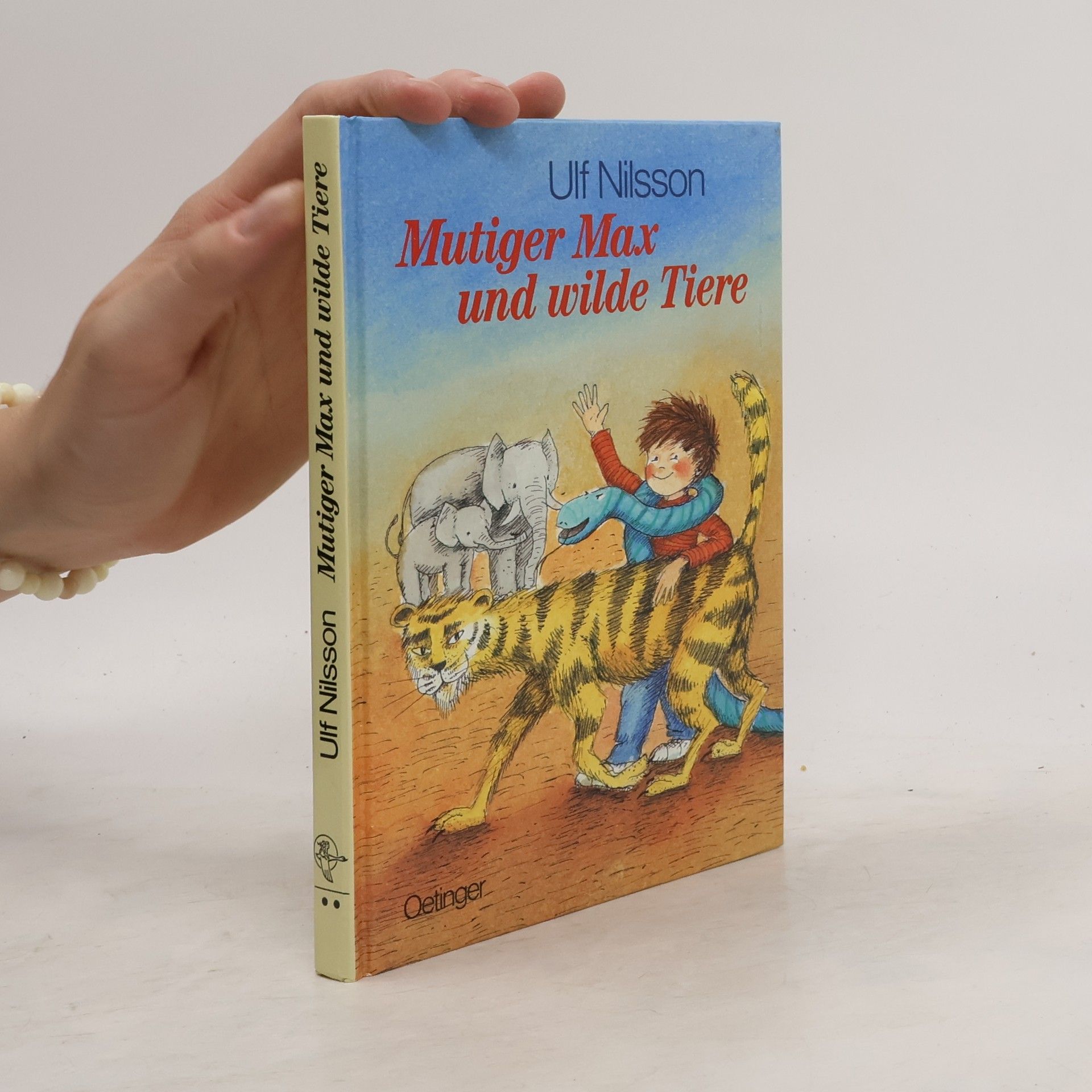 Ulf Nilsson Mutiger Max und wilde Tiere