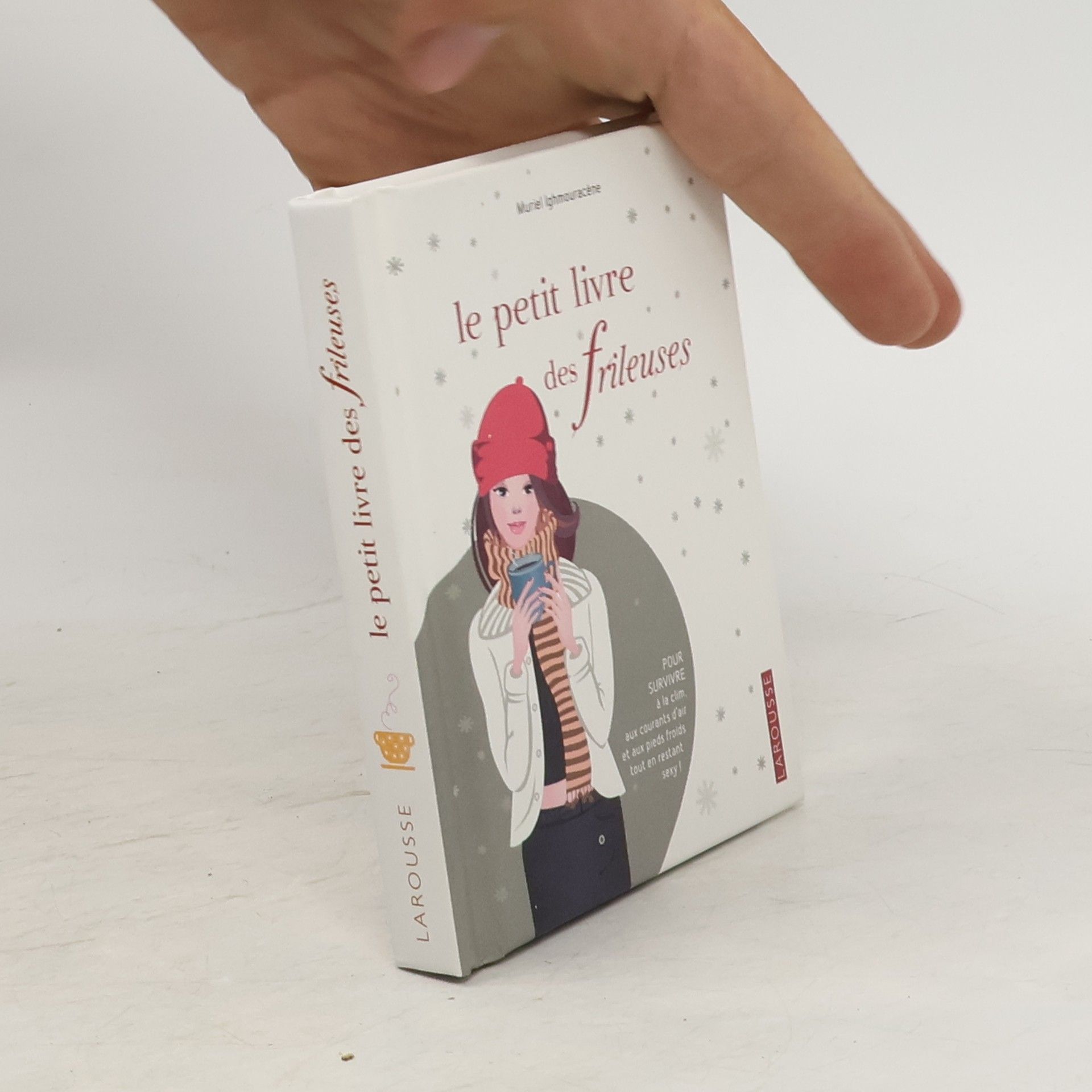 Muriel Ighmouracene Le petit livre des frileuses