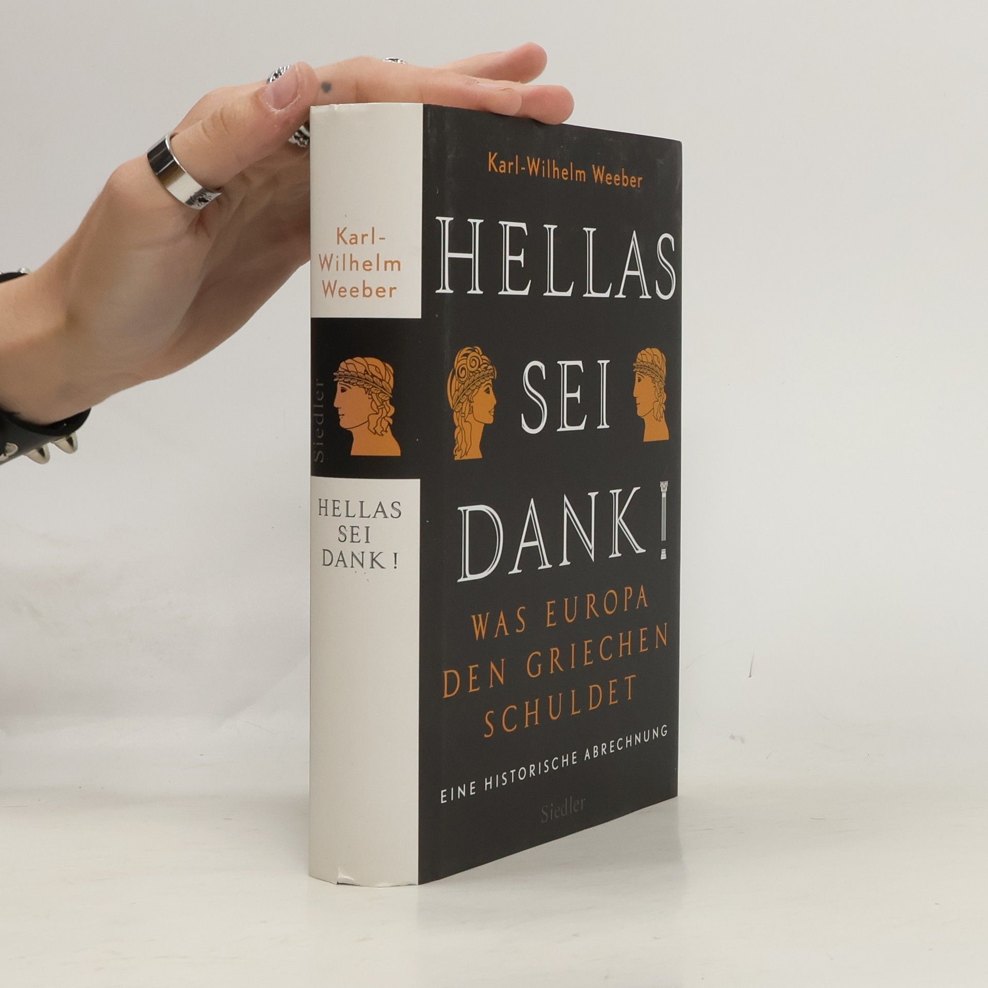 Karl-Wilhelm Weeber Hellas sei Dank!