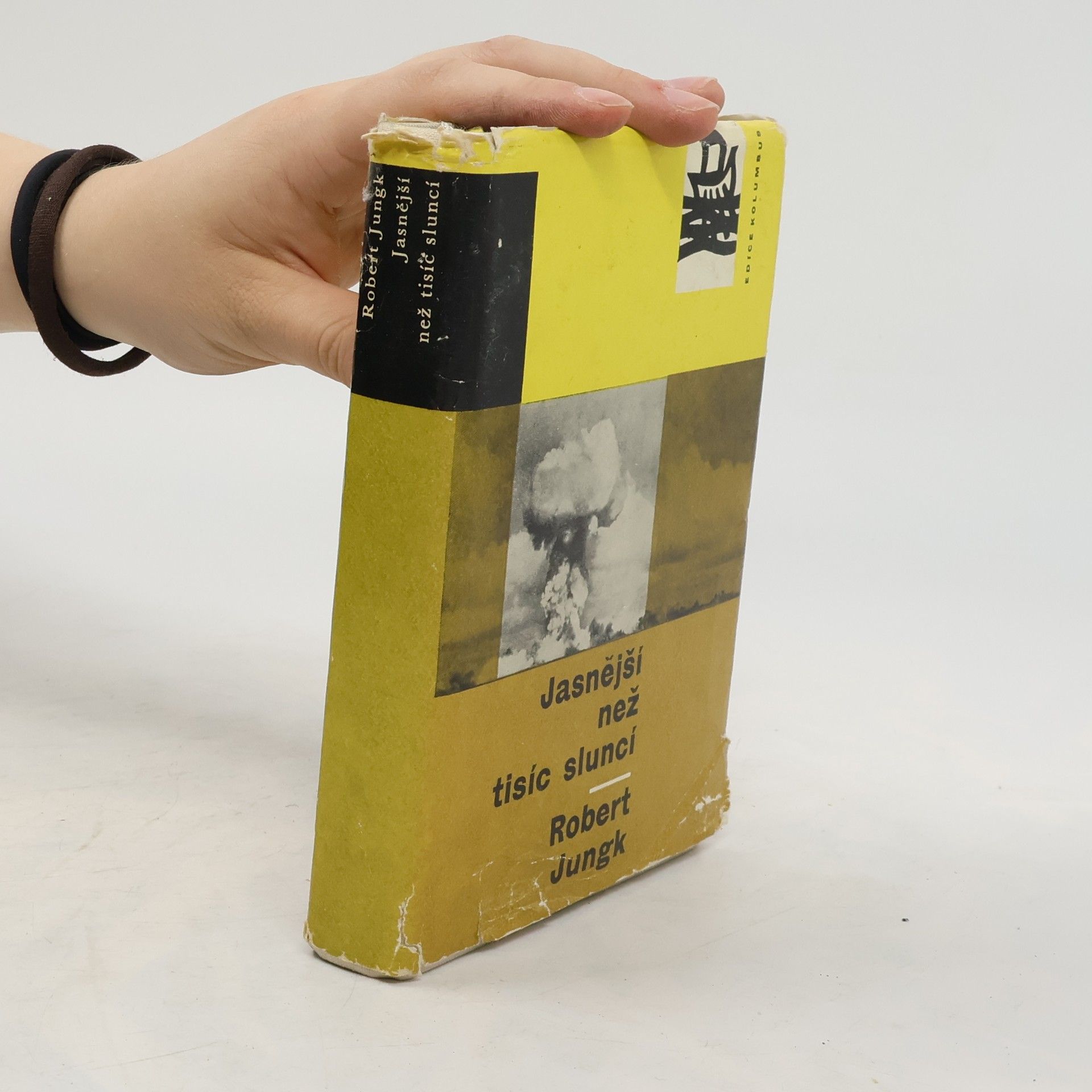 Robert Jungk Jasnější než tisíc sluncí