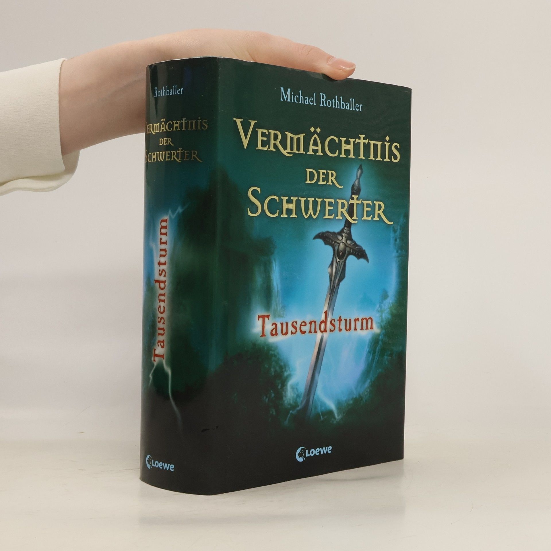 Michael Rothballer Vermächtnis der Schwerter 1 - Tausendsturm