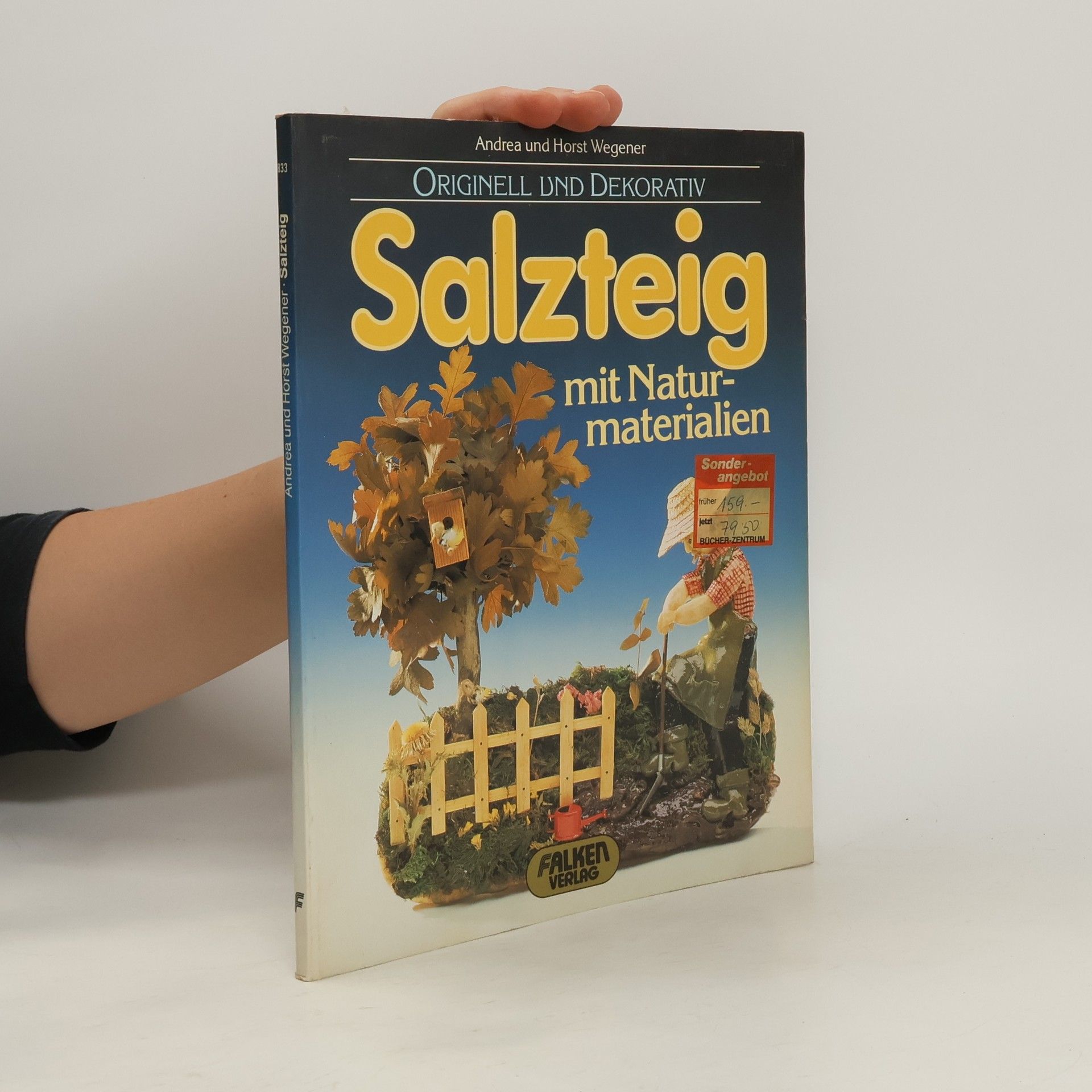 Andrea Wegener Originell und dekorativ, Salzteig mit Naturmaterialien