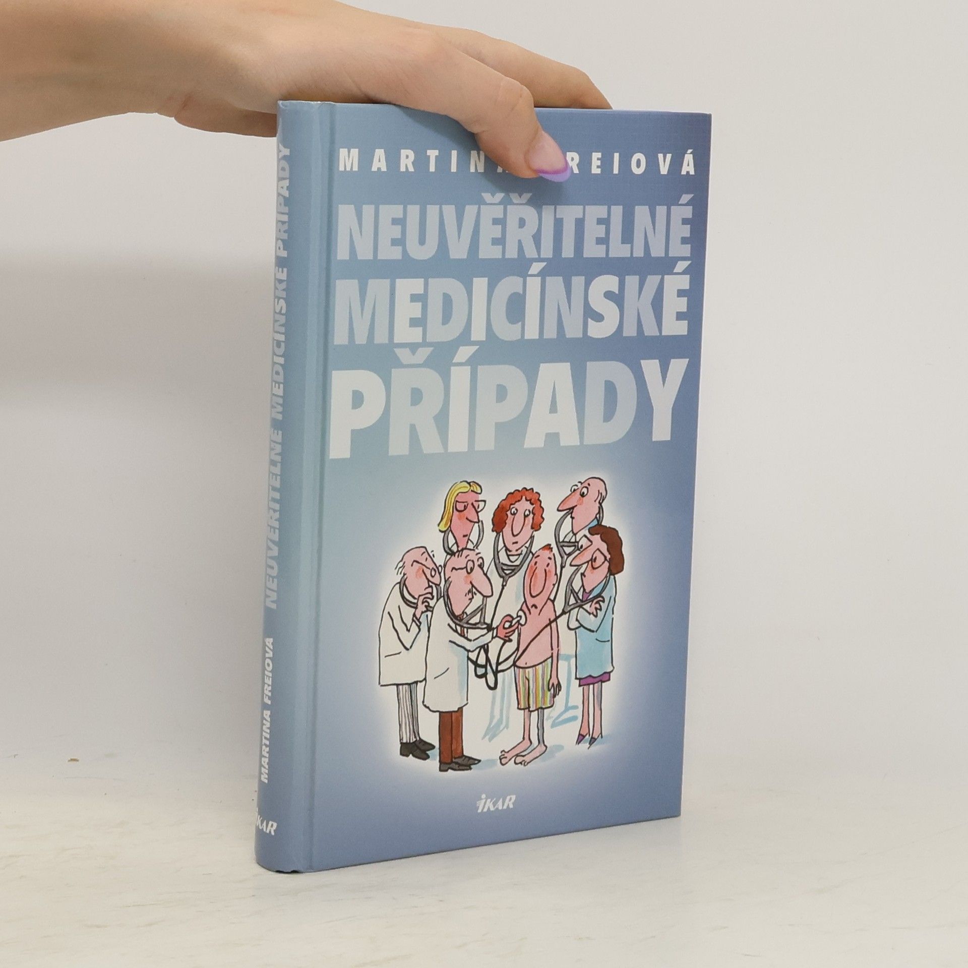 Martina Frei Neuvěřitelné medicínské případy