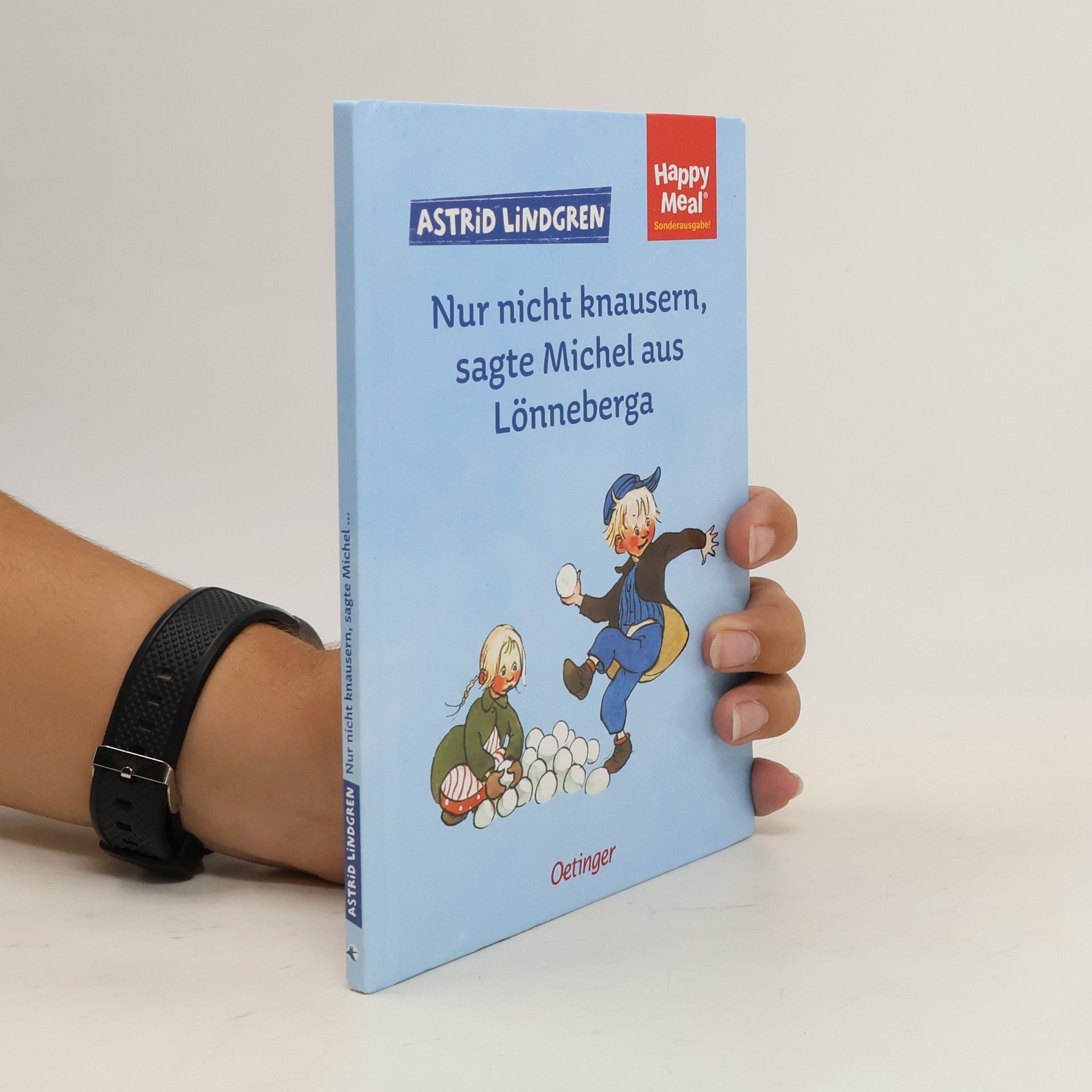 Astrid Lindgren Nur nicht knausern, sagte Michel aus Lönneberga