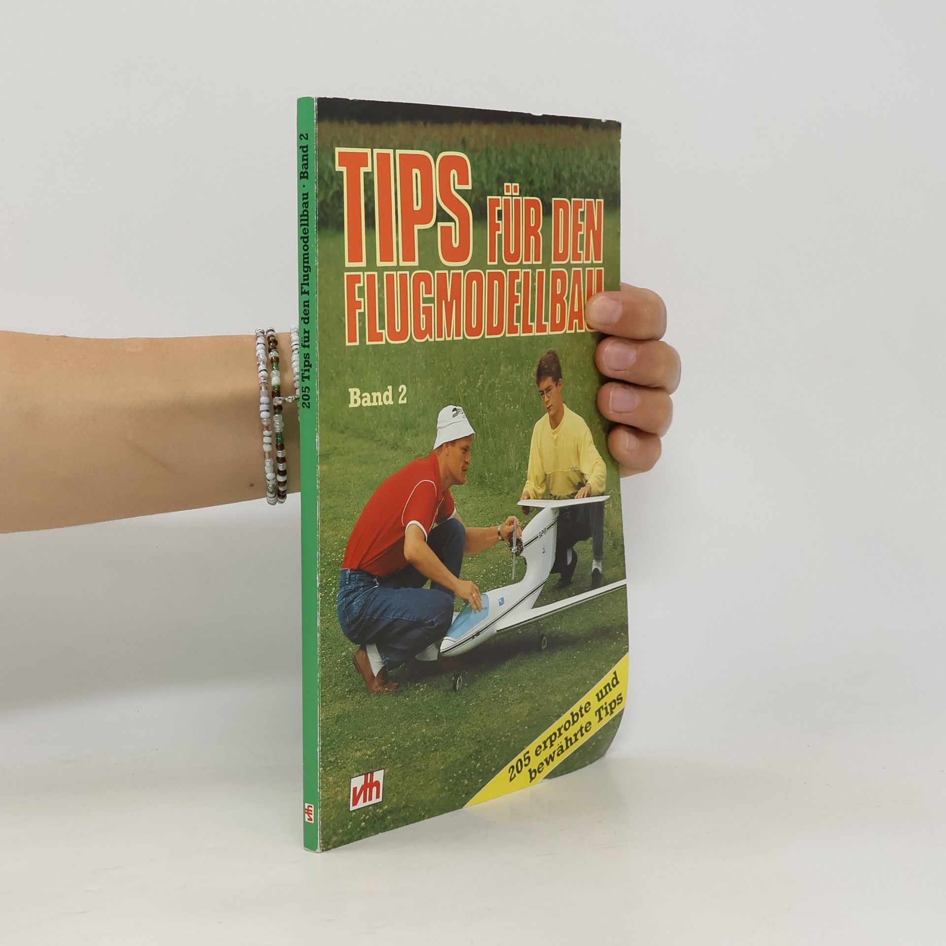 Autorenkollektiv 205 [Zweihundertfünf] erprobte und bewährte Tips für den Flugmodellbau