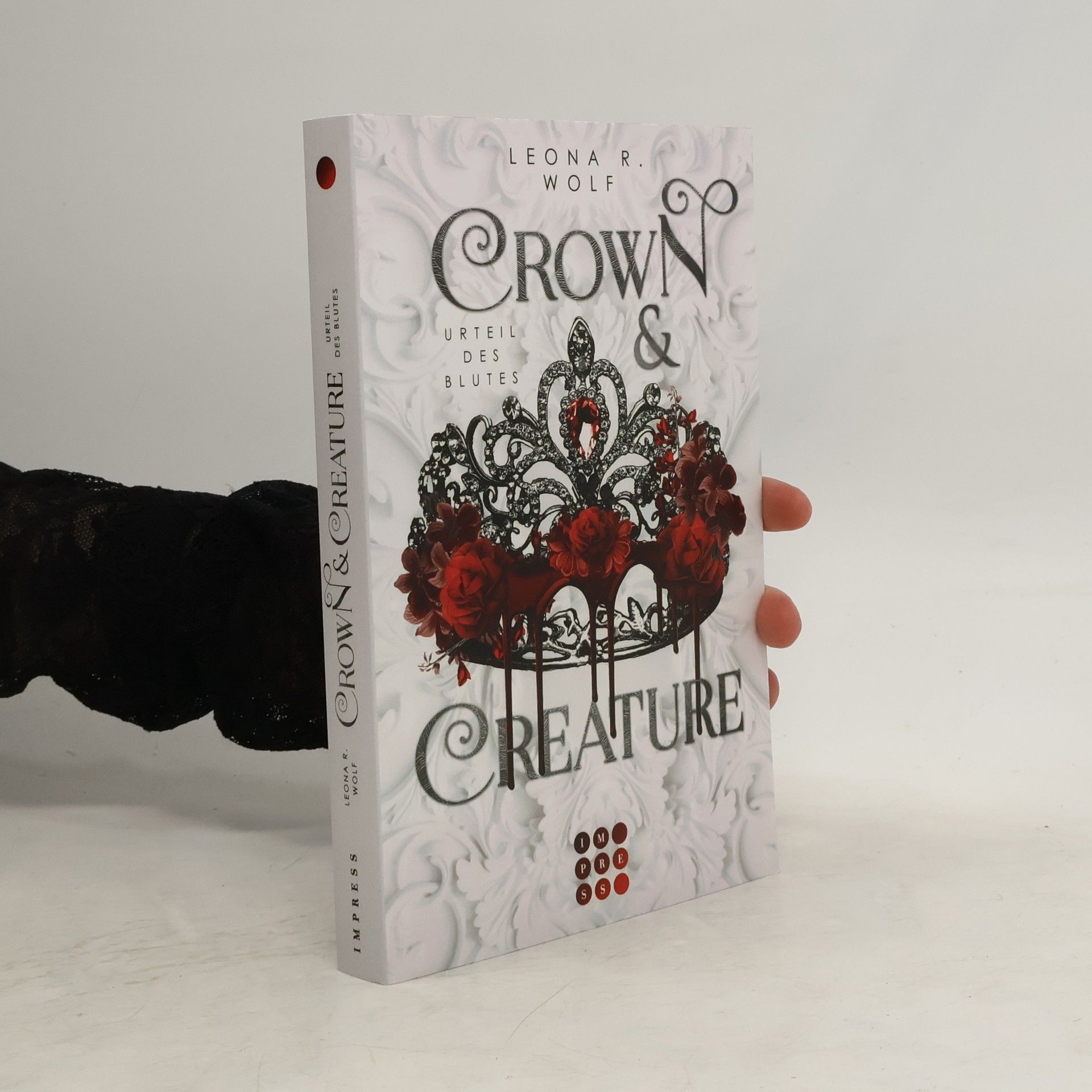 Leona R. Wolf Crown & Creature - Urteil des Blutes (Crown & Creature 1)¿