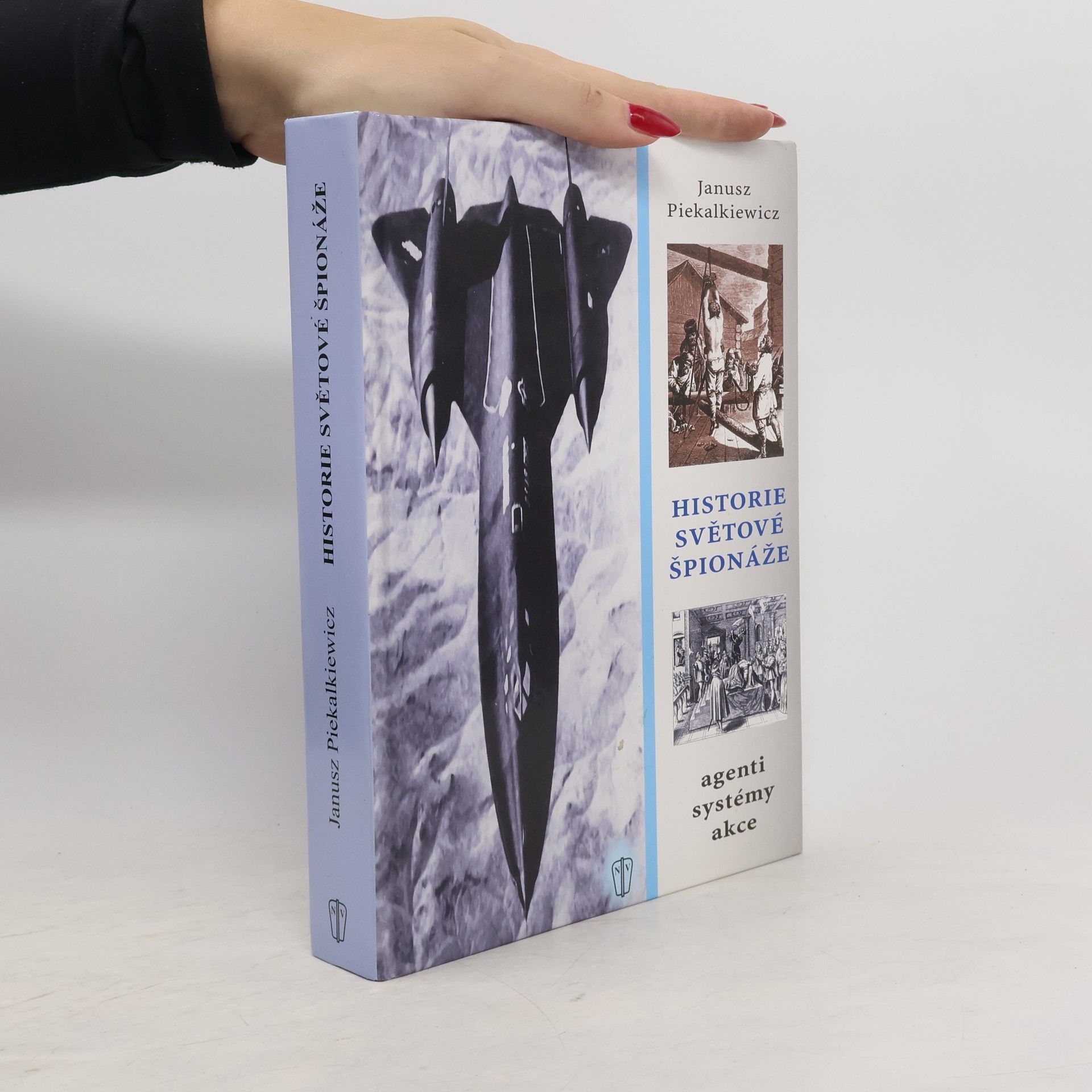 Historie světové špionáže. Agenti, systémy, akce