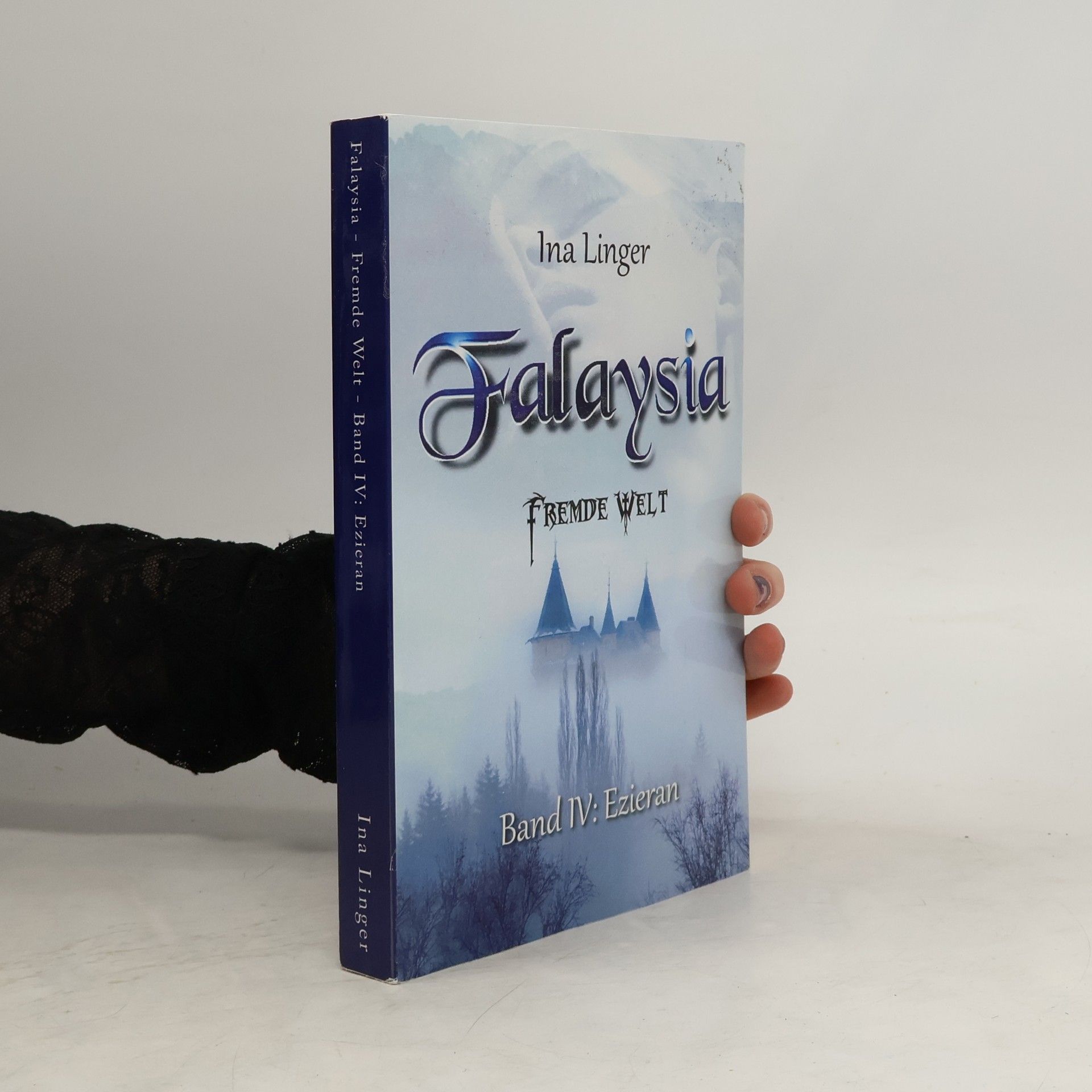 Ina Linger Falaysia - Fremde Welt - Band IV
