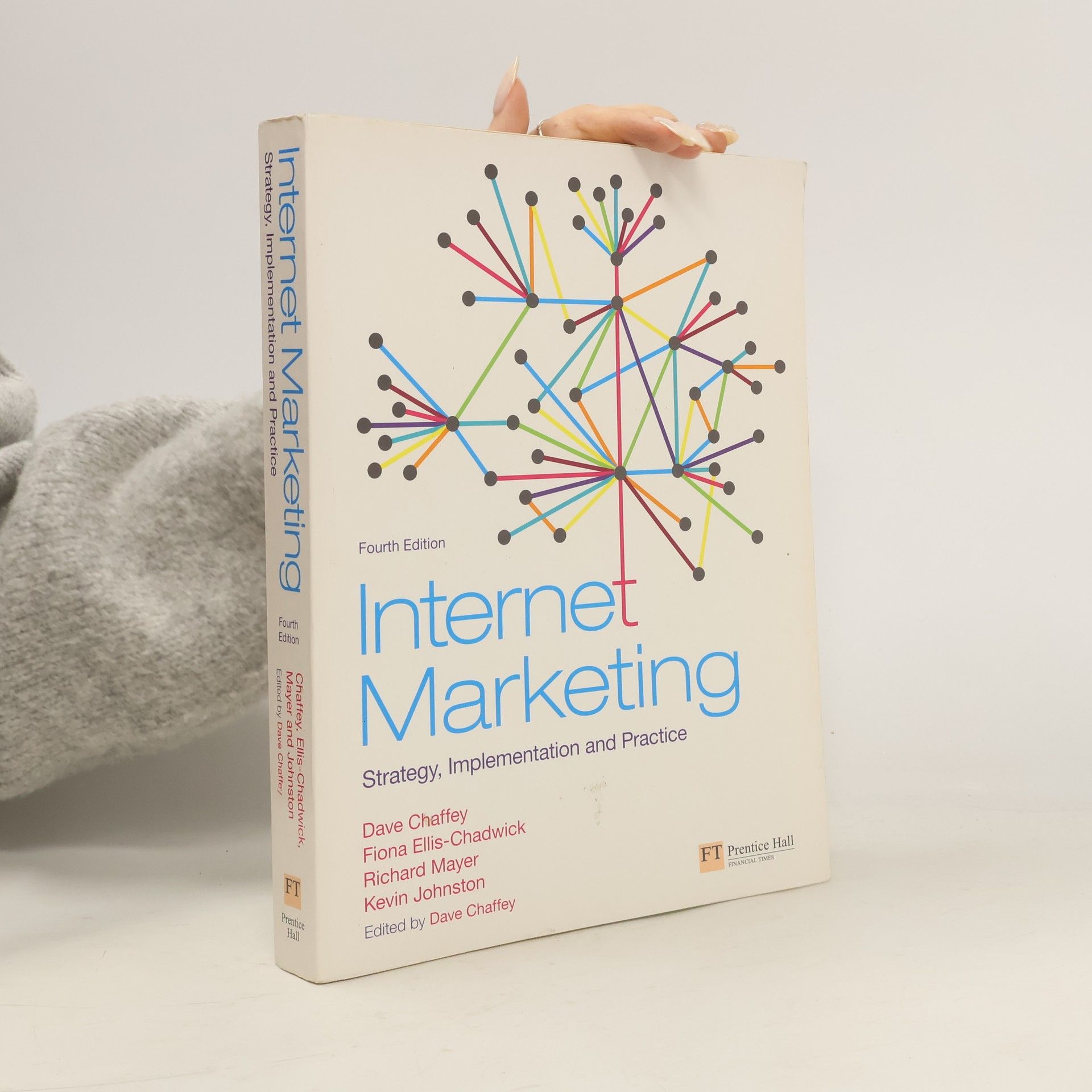 Dave Chaffey Internet marketing : strategy, implementation and practice