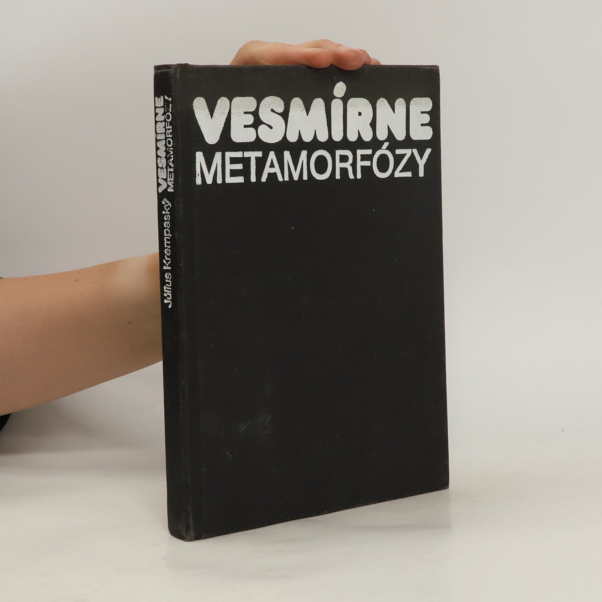 Július Krempaský Vesmírne metamorfózy