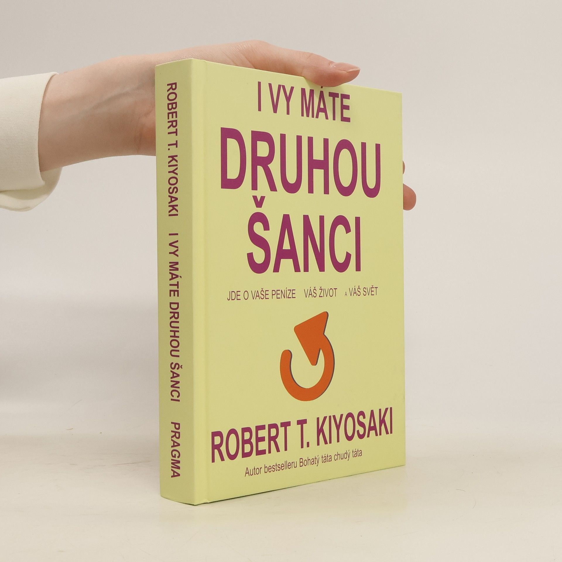 Robert T. Kiyosaki I vy máte druhou šanci