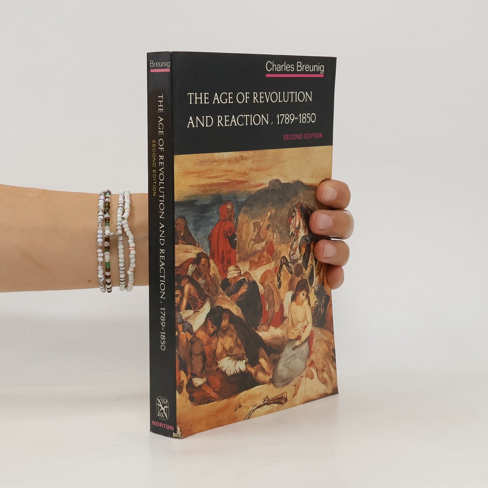 Charles Breunig The Age of Revolution and Reaction, 1789-1850