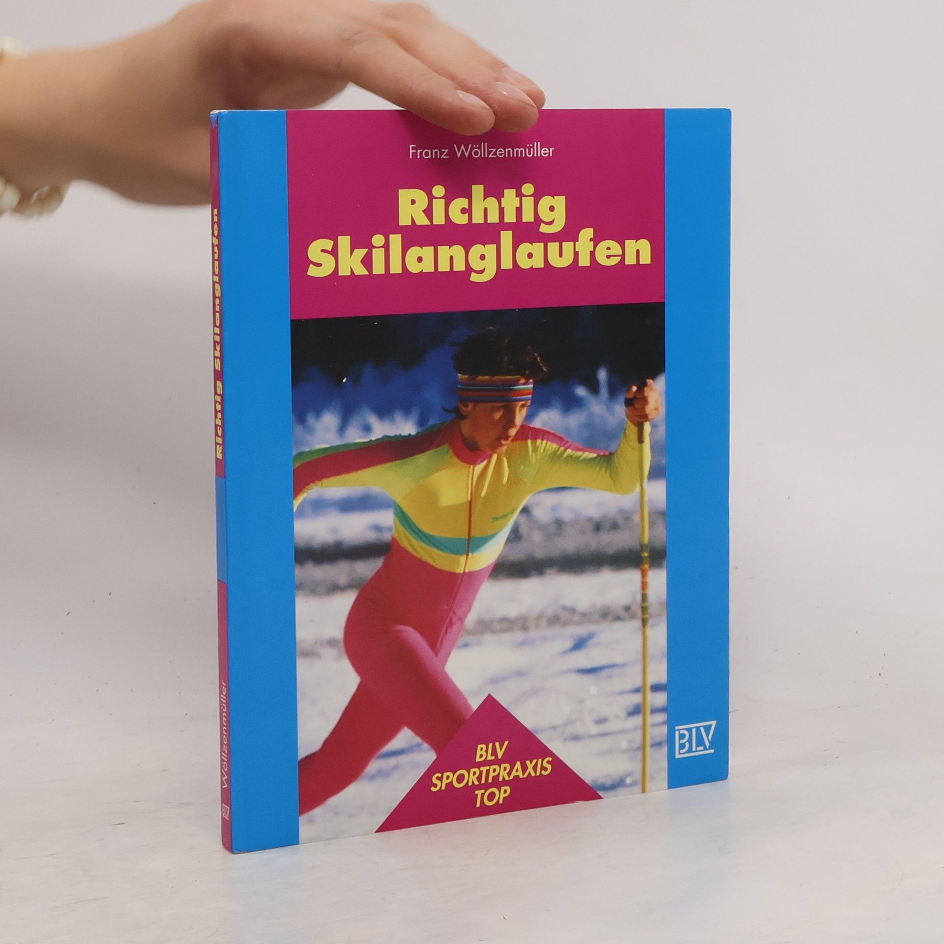 Franz Wöllzenmüller Richtig skilanglaufen