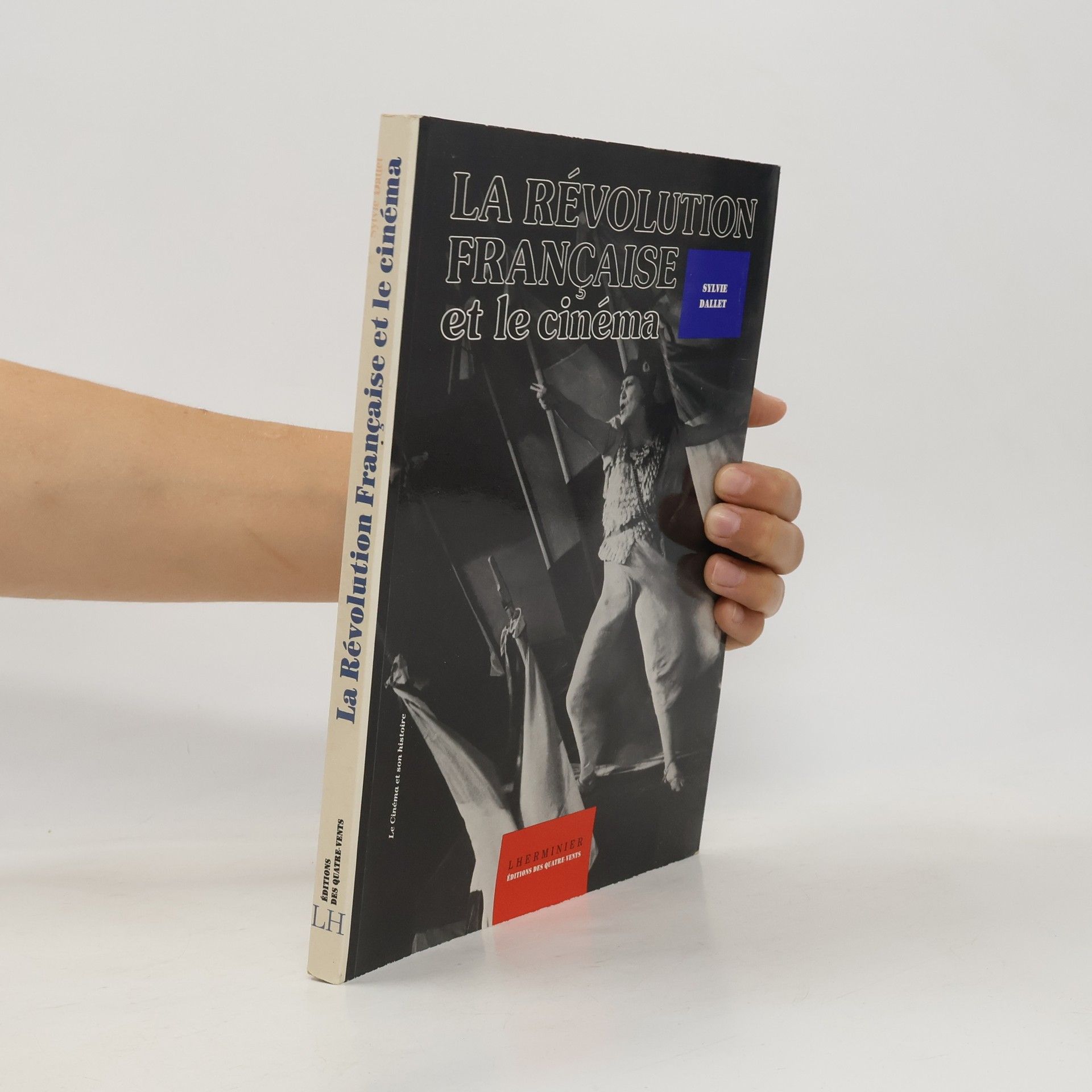 Sylvie Dallet La Révolution française et le cinéma