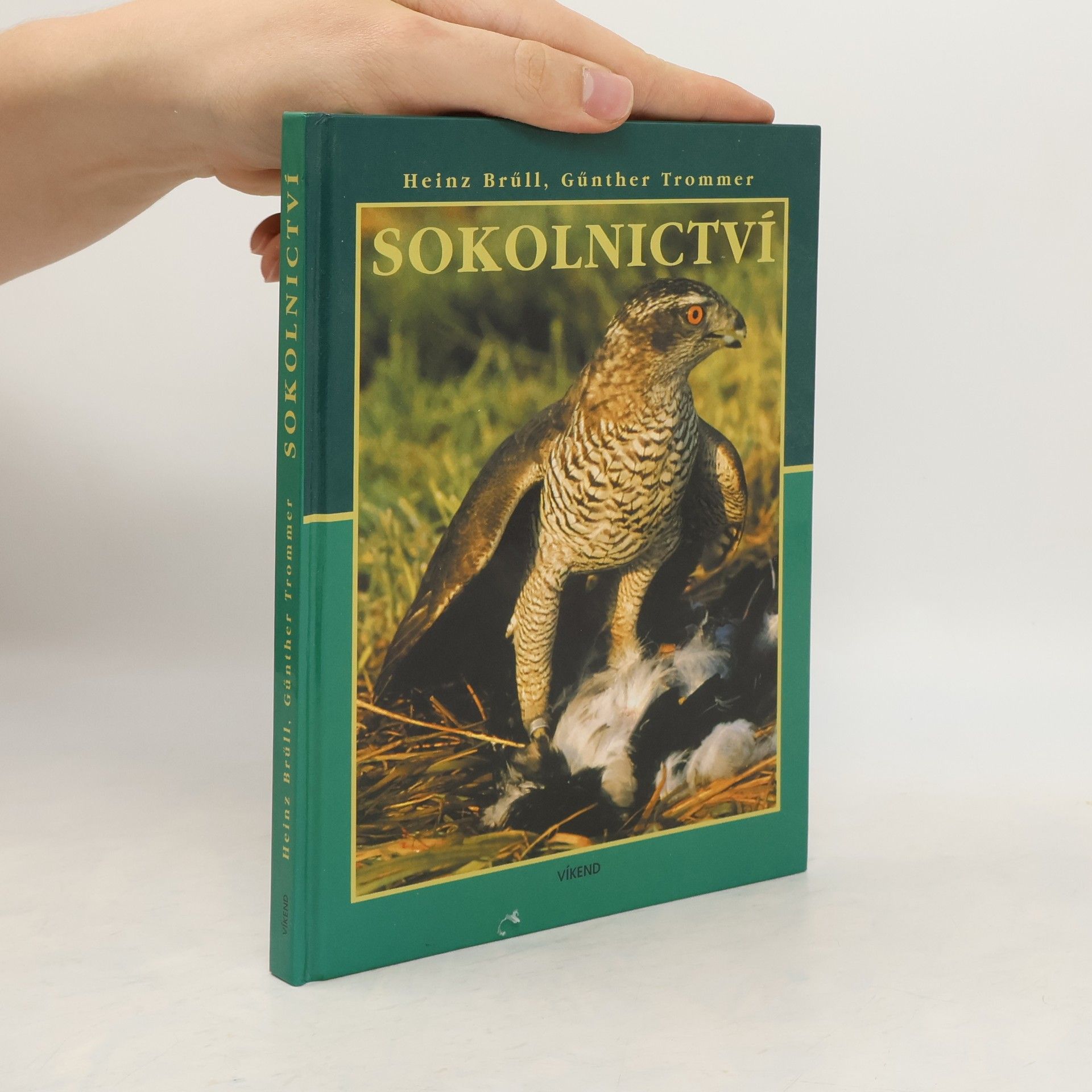 Heinz Brüll Sokolnictví : příručka k sokolnické zkoušce a pro praxi
