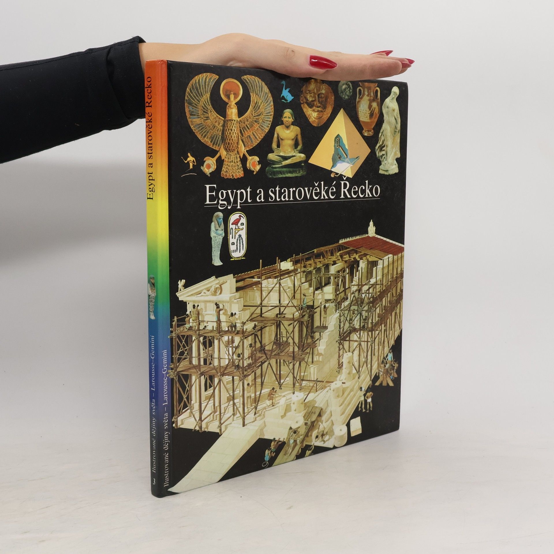 Collectif d'auteurs Ilustrované dějiny světa 3. Egypt a starověké Řecko