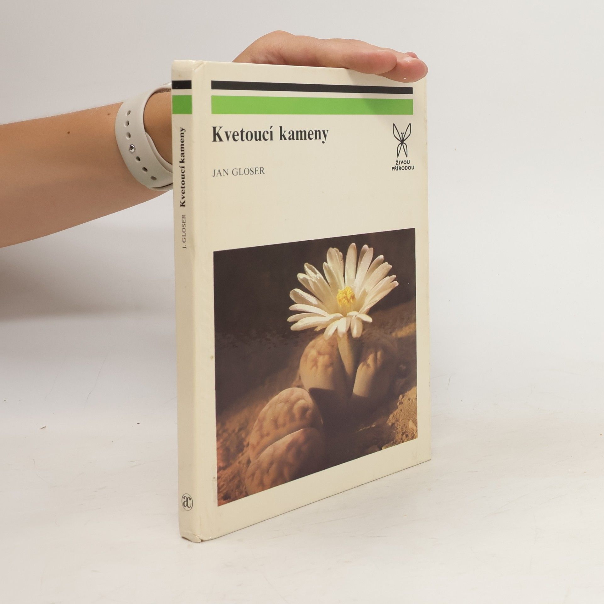 Jan Gloser Kvetoucí kameny