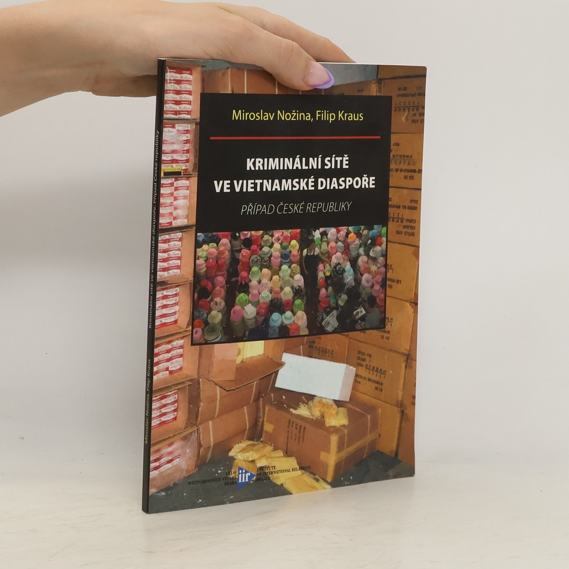 Miroslav Nožina Kriminální sítě ve vietnamské diaspoře