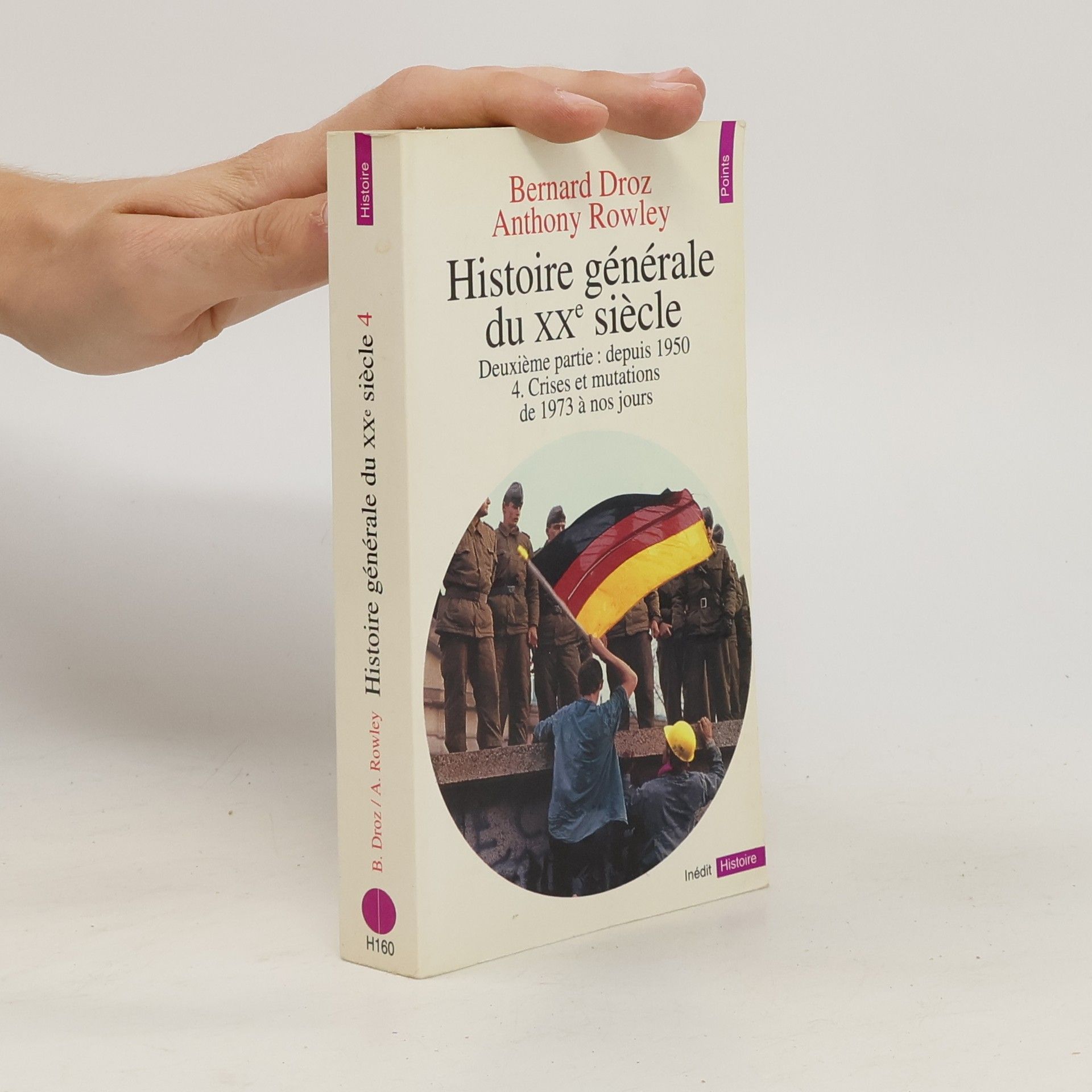 Bernard Droz Histoire générale du XXe siècle