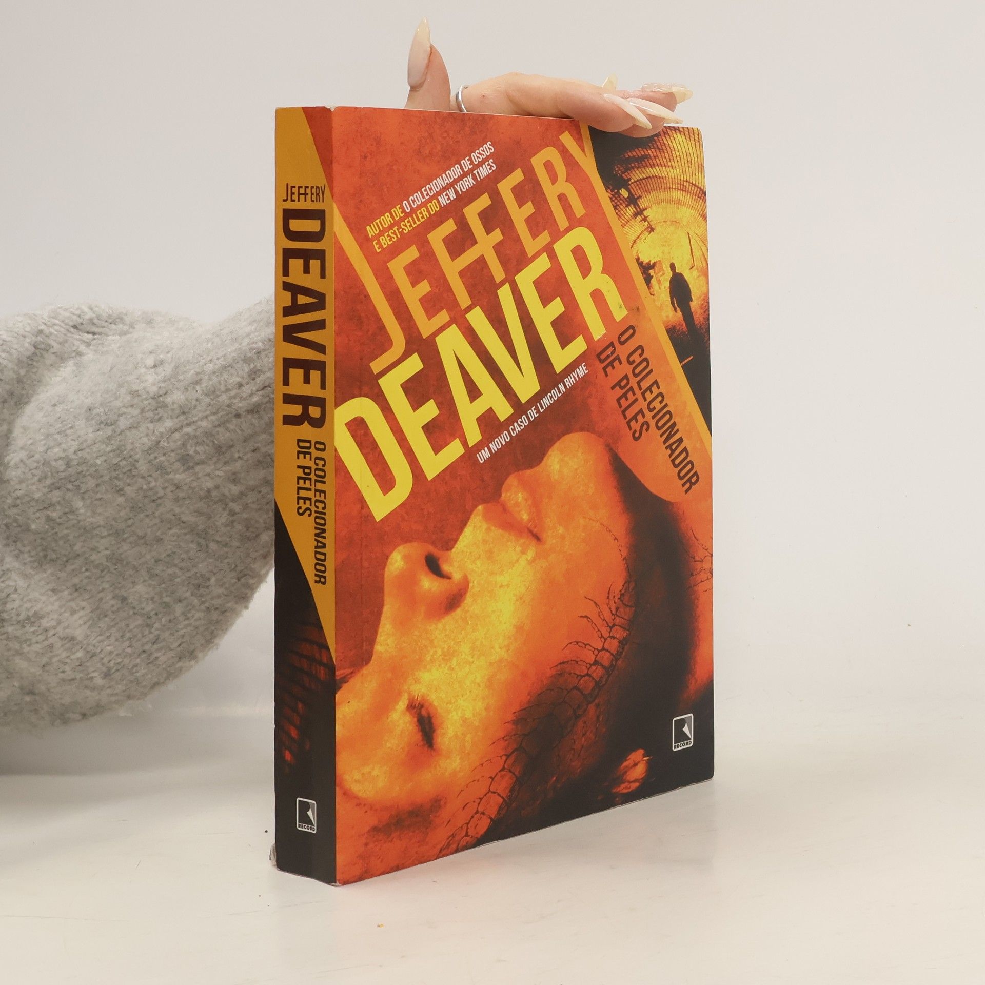 Jeffery Deaver Lincoln Rhyme: O Colecionador de Peles