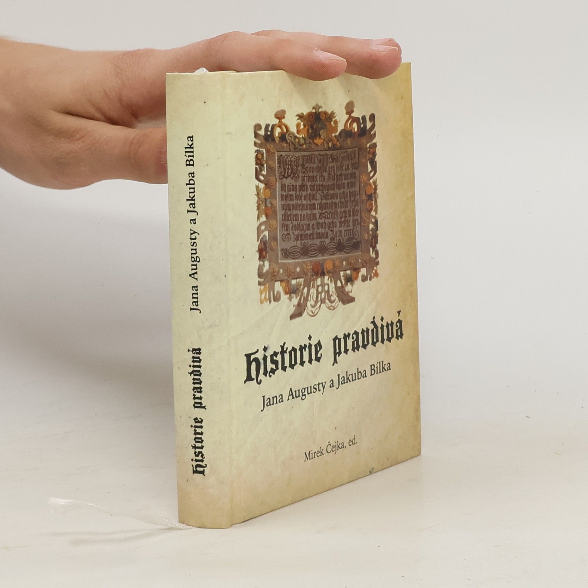 Mirek Čejka Historie pravdivá Jana Augusty a Jakuba Bílka
