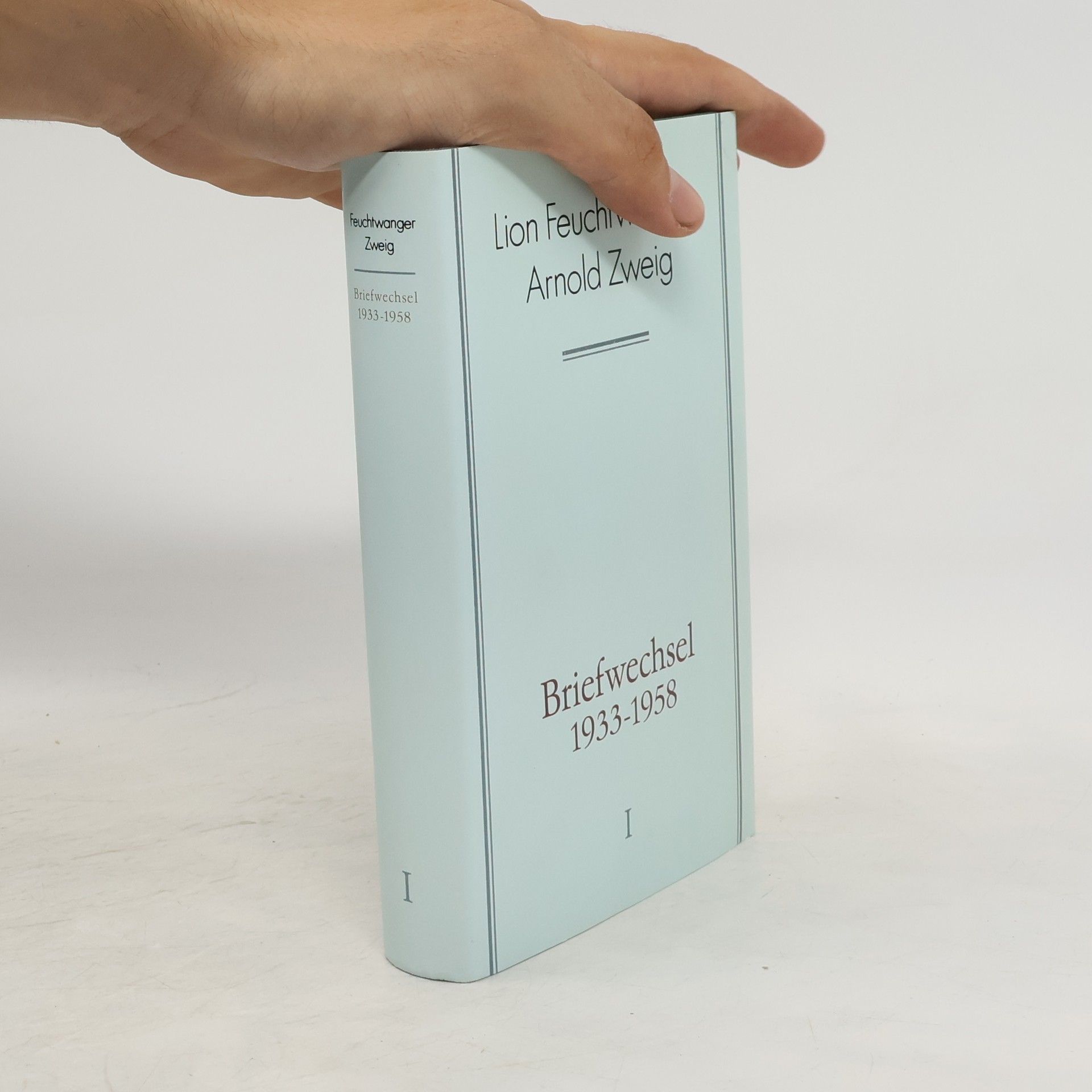 Arnold Zweig Briefwechsel 1933 - 1958 I.