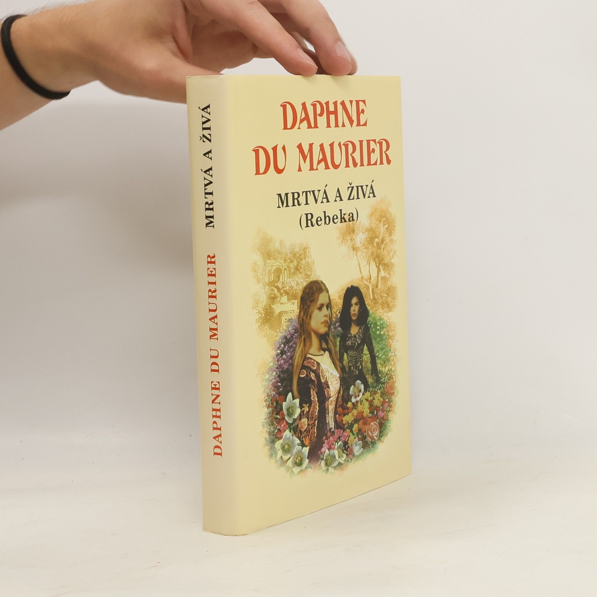Daphne du Maurier Mrtvá a živá. Rebeka
