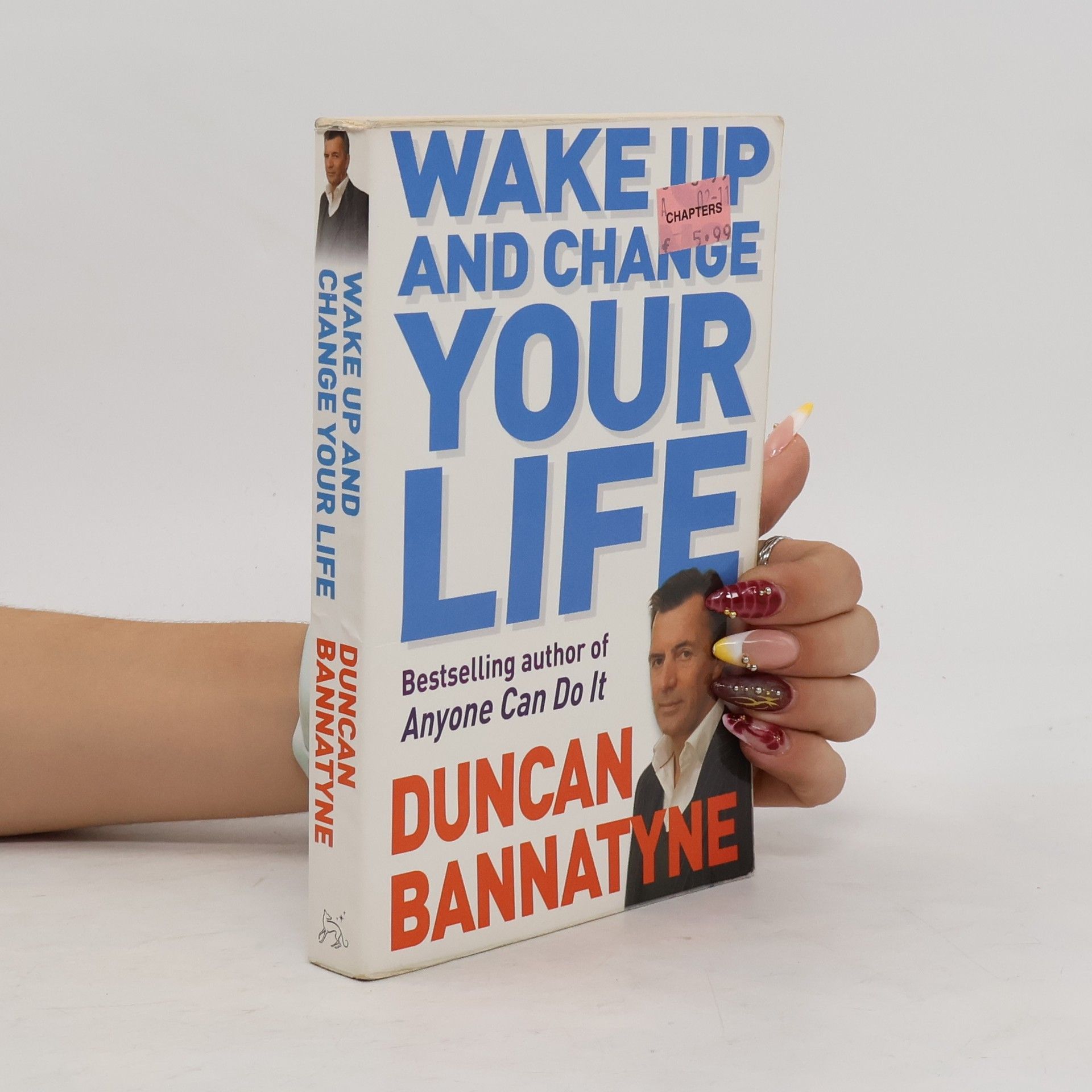 Duncan Bannatyne Wake up and change your life