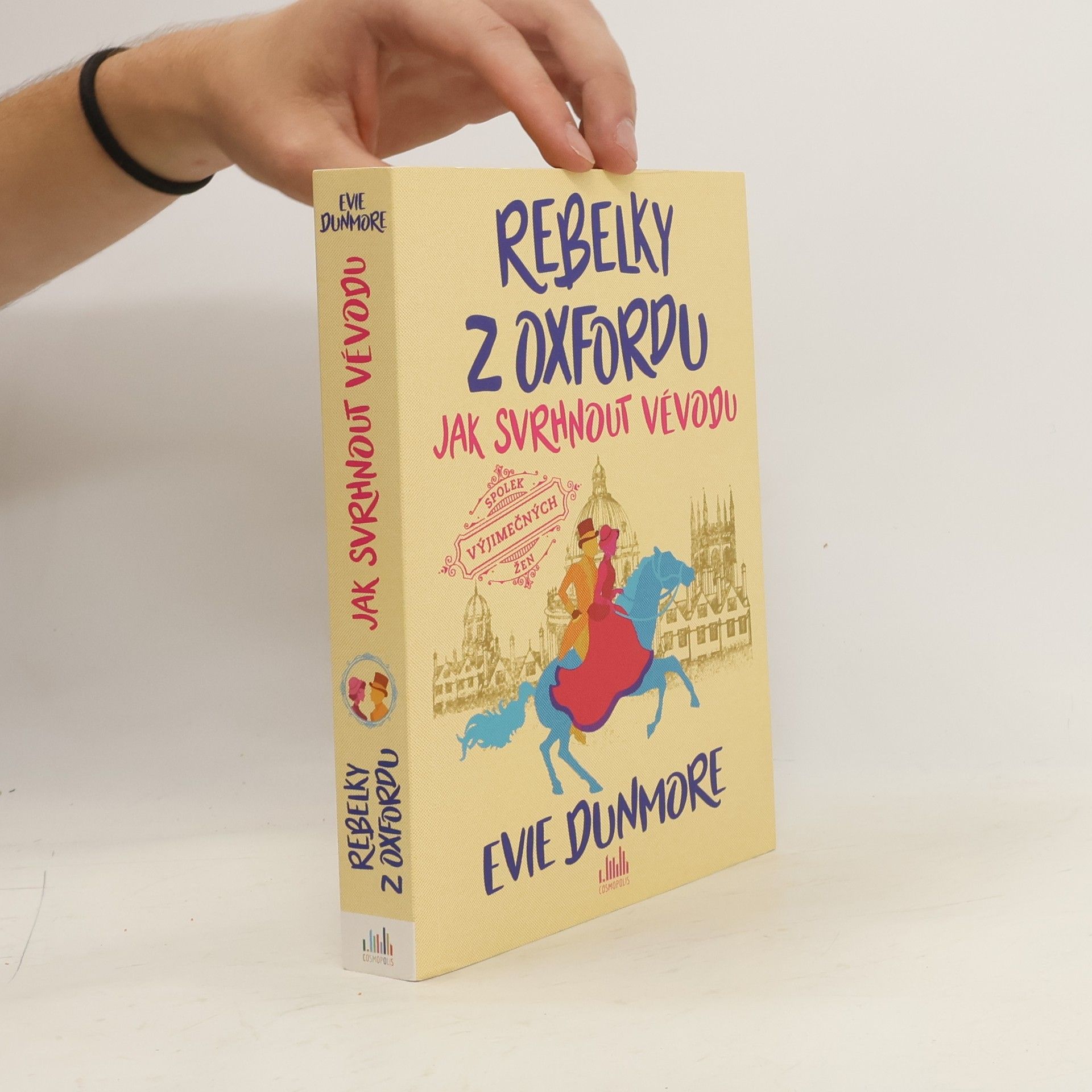 Evie Dunmore Rebelky z Oxfordu. Jak svrhnout vévodu