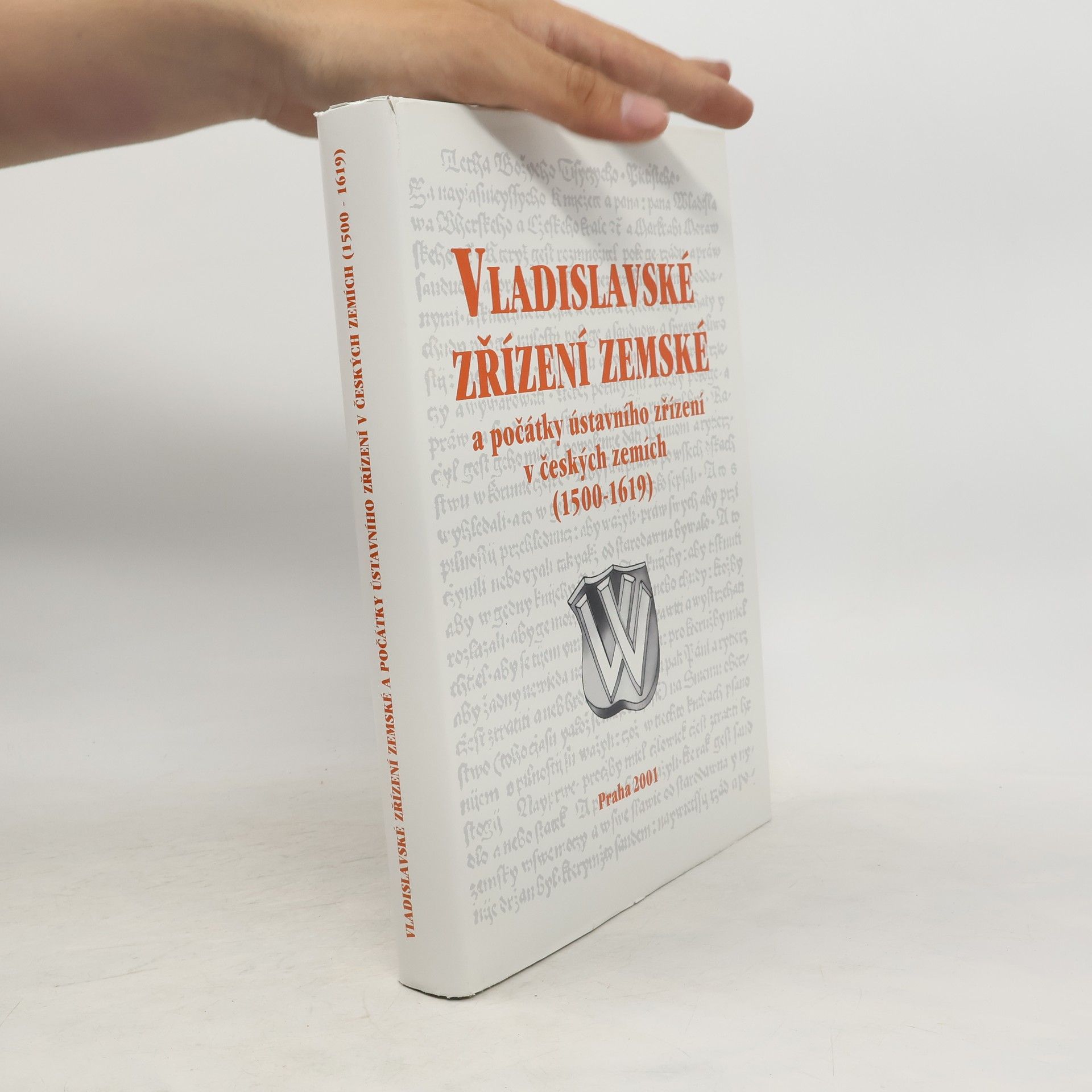 neuveden Vladislavské zřízení zemské a počátky ústavního zřízení v českých zemích (1500 - 1619)