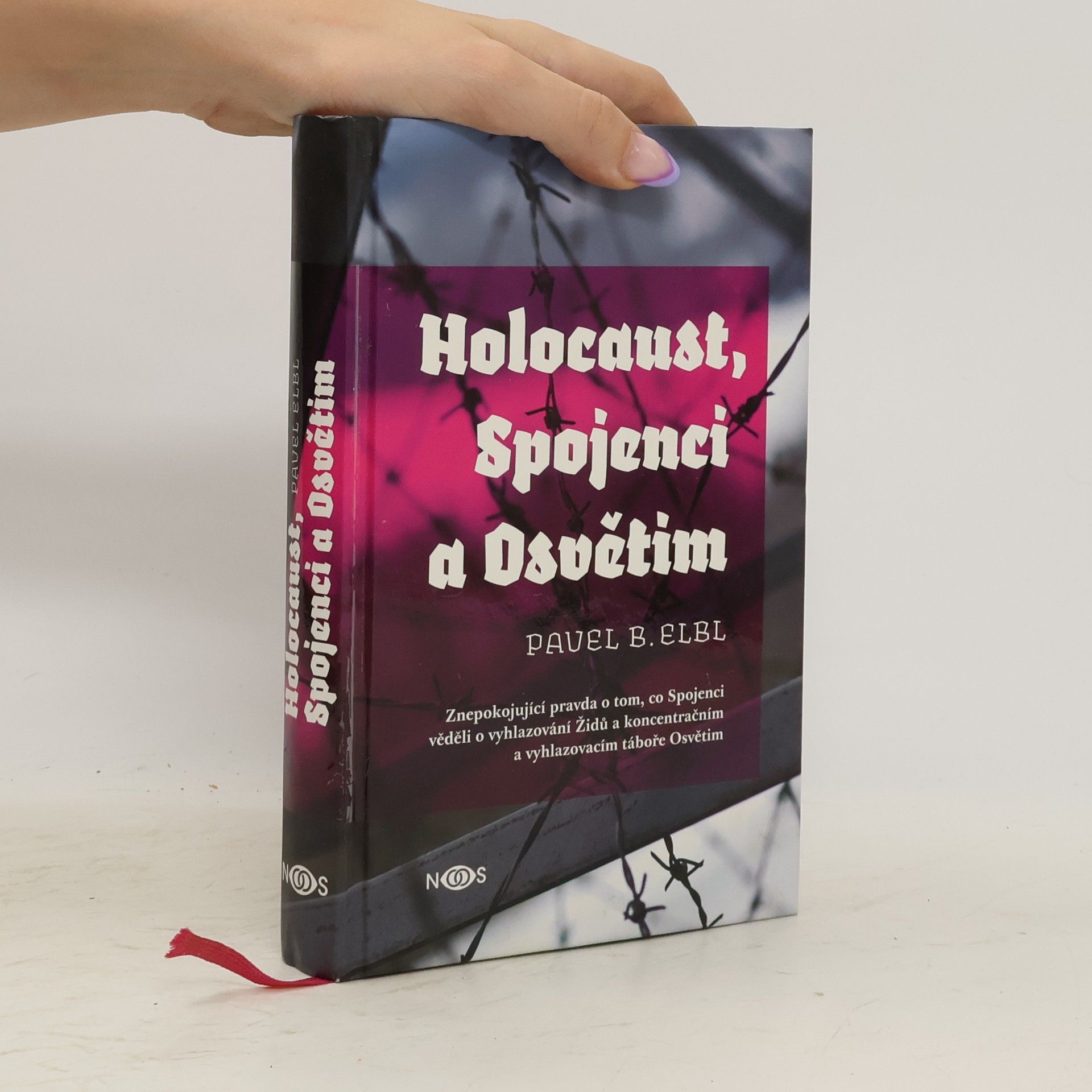 Pavel Benedikt Elbl Holocaust, Spojenci a Osvětim