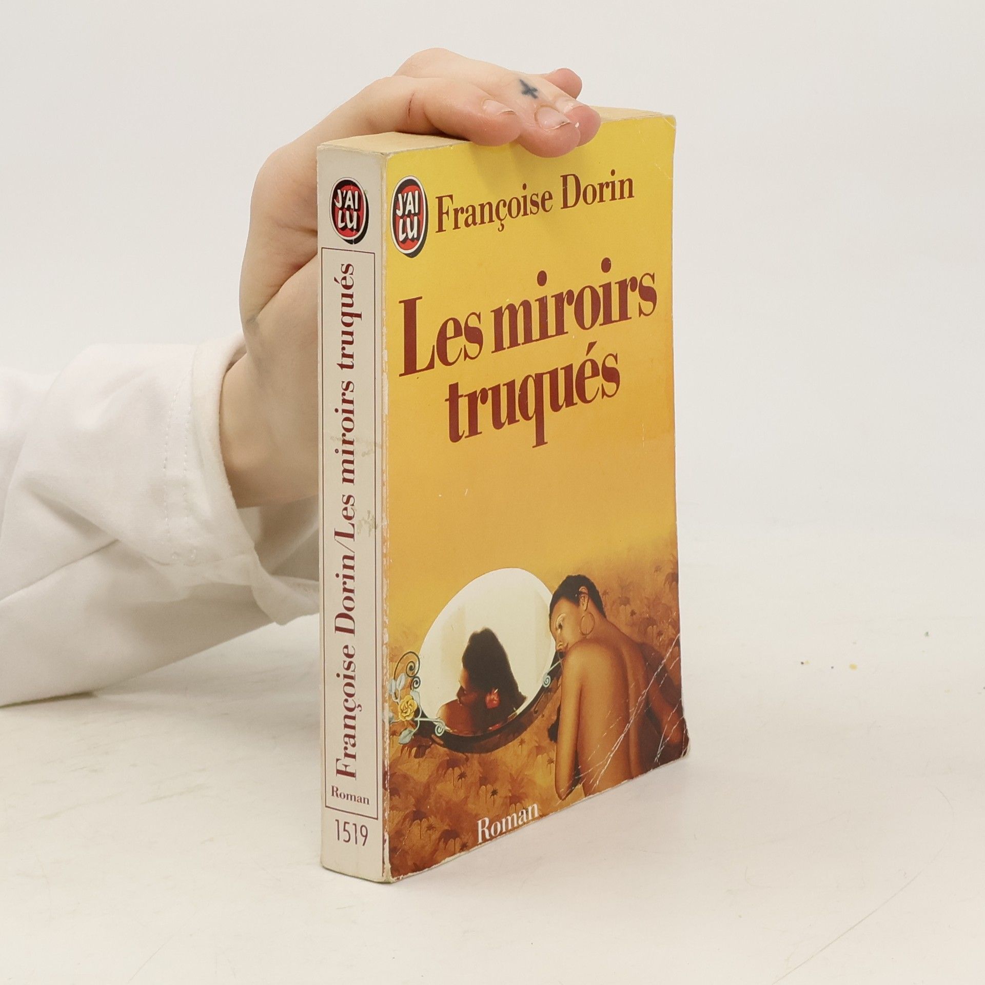 Françoise Dorin Les miroirs truqués