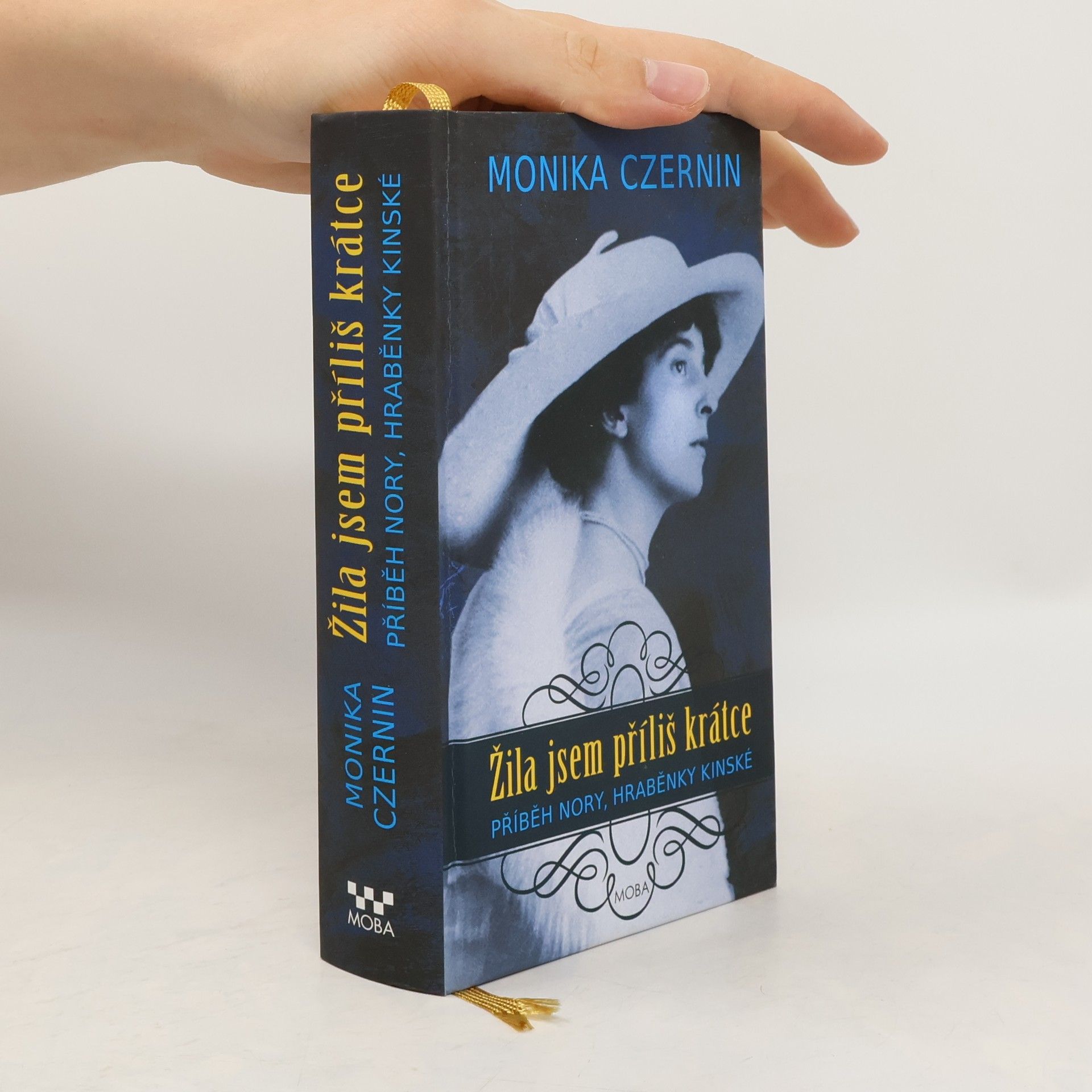 Monika Czernin Žila jsem příliš krátce: Příběh Nory, hraběnky Kinské