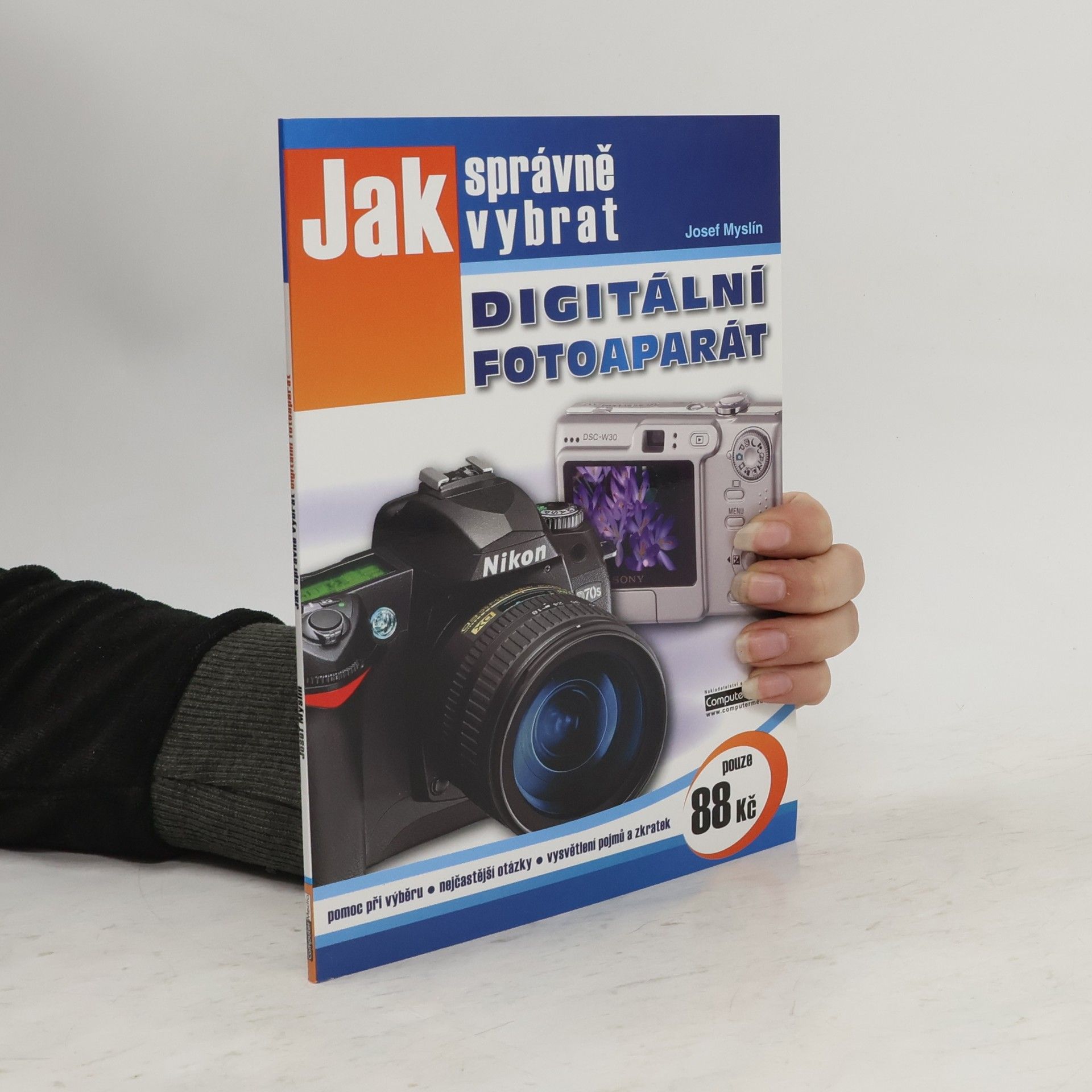 Josef Myslín Jak správně vybrat digitální fotoaparát