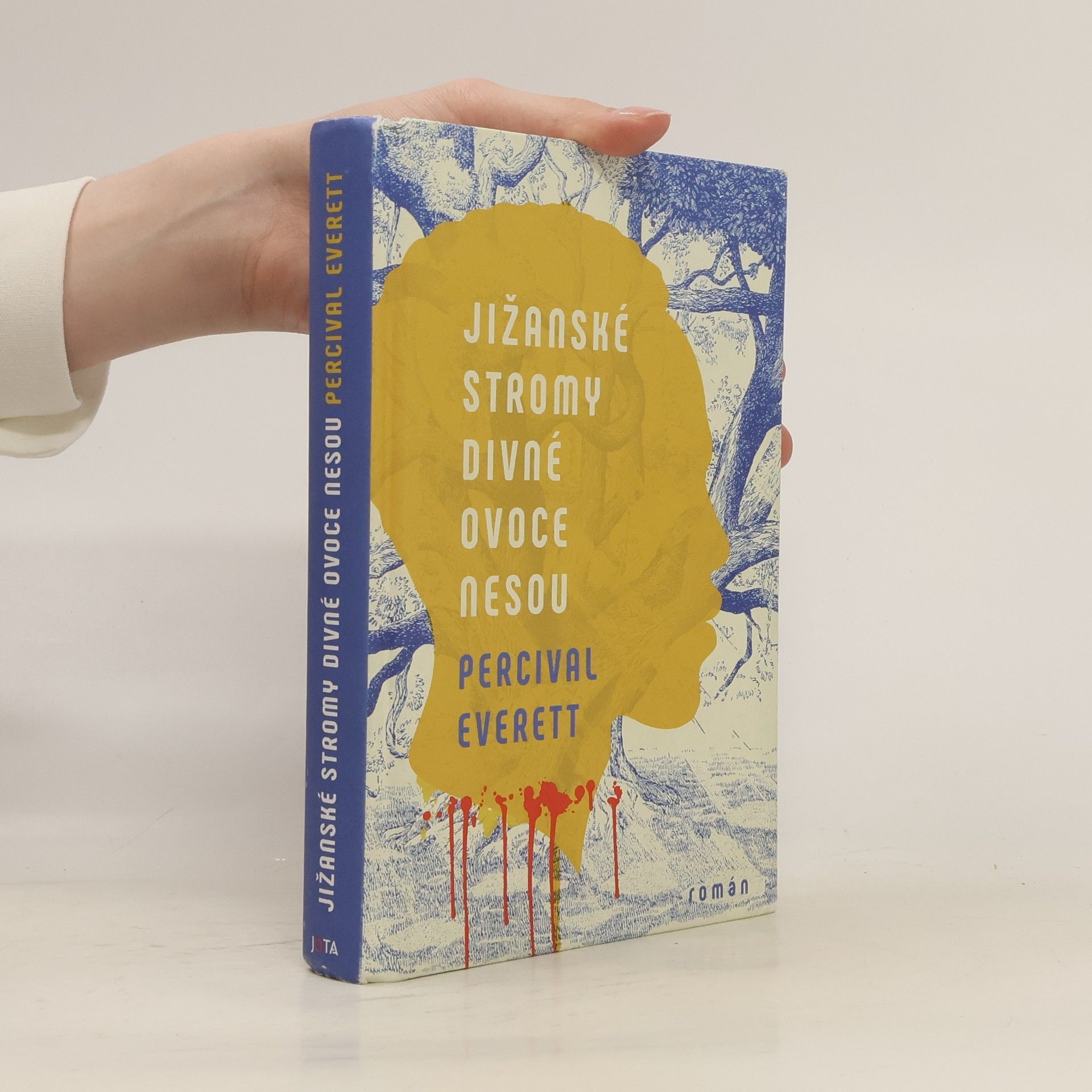 Percival Everett Jižanské stromy divné ovoce nesou