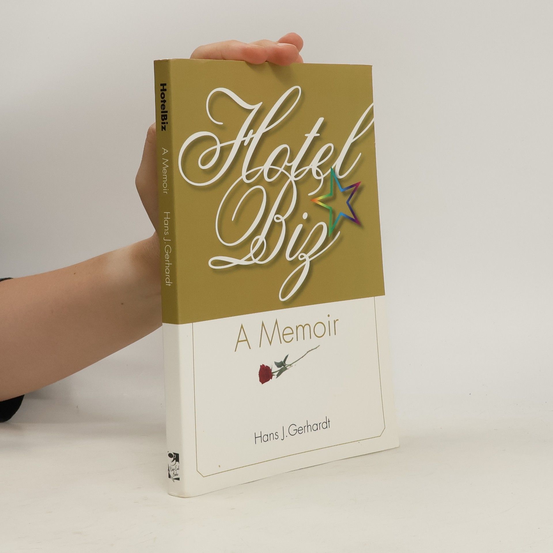 Hans J. Gerhardt Hotelbiz: A Memoir