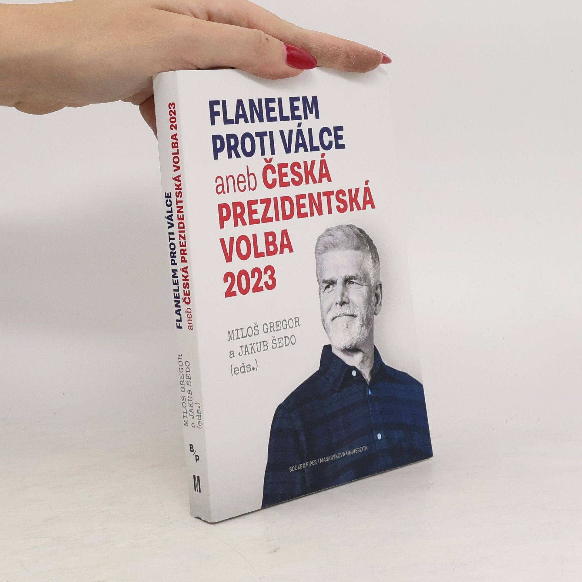 Jakub Šedo Flanelem proti válce aneb Česká prezidentská volba 2023