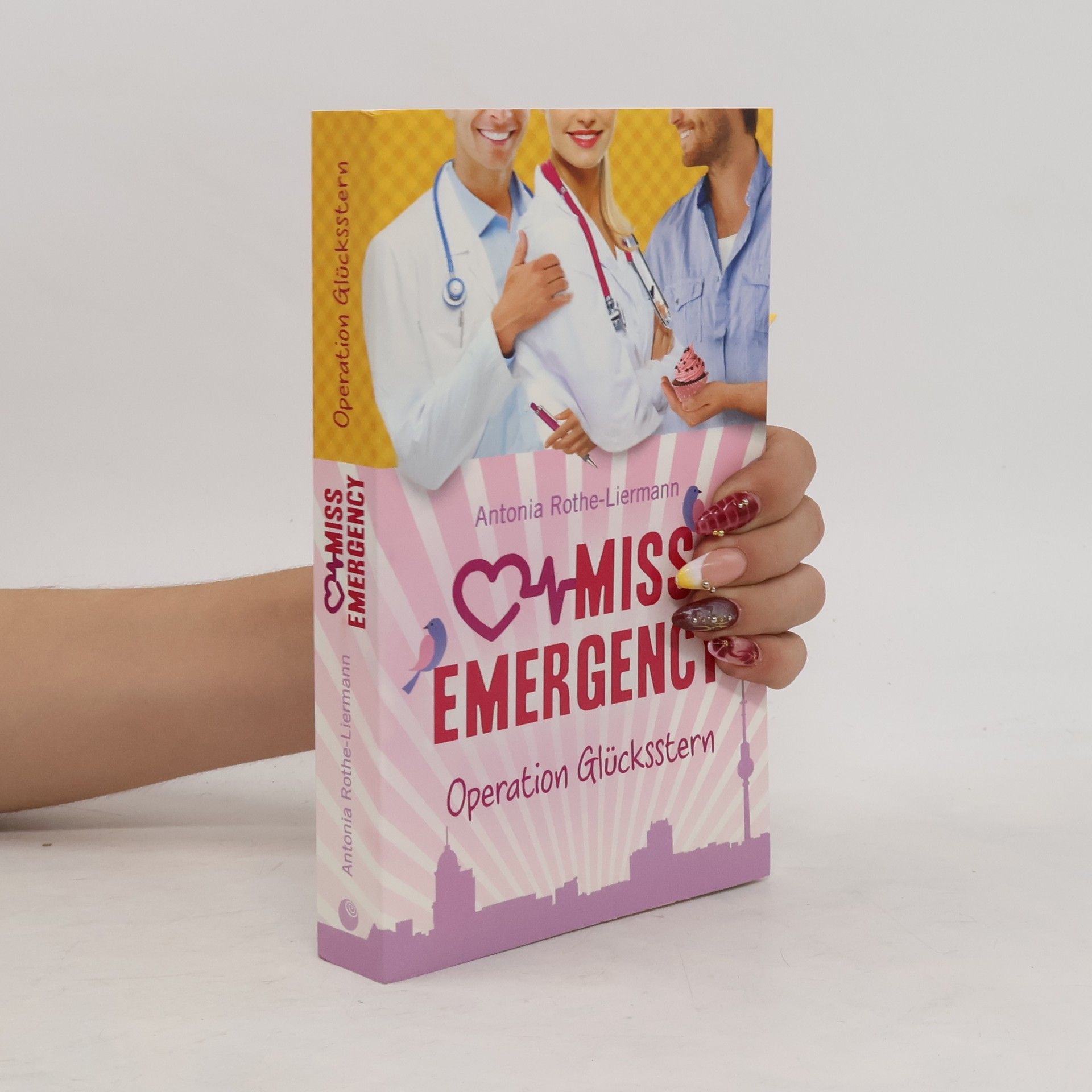 Antonia Rothe Miss Emergency - Operation Glücksstern