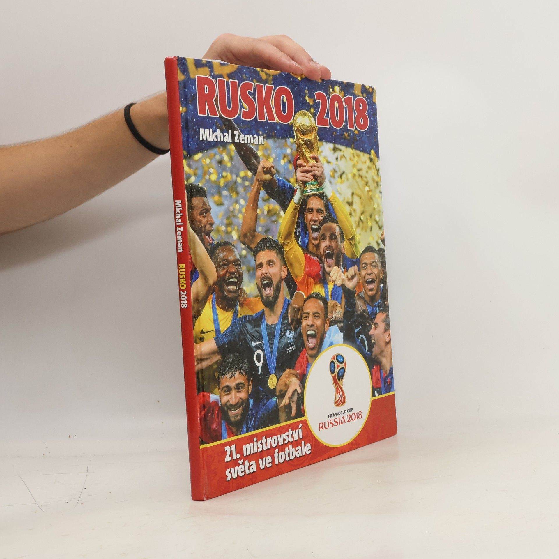 Michal Zeman Rusko 2018 : 21. mistrovství světa ve fotbale