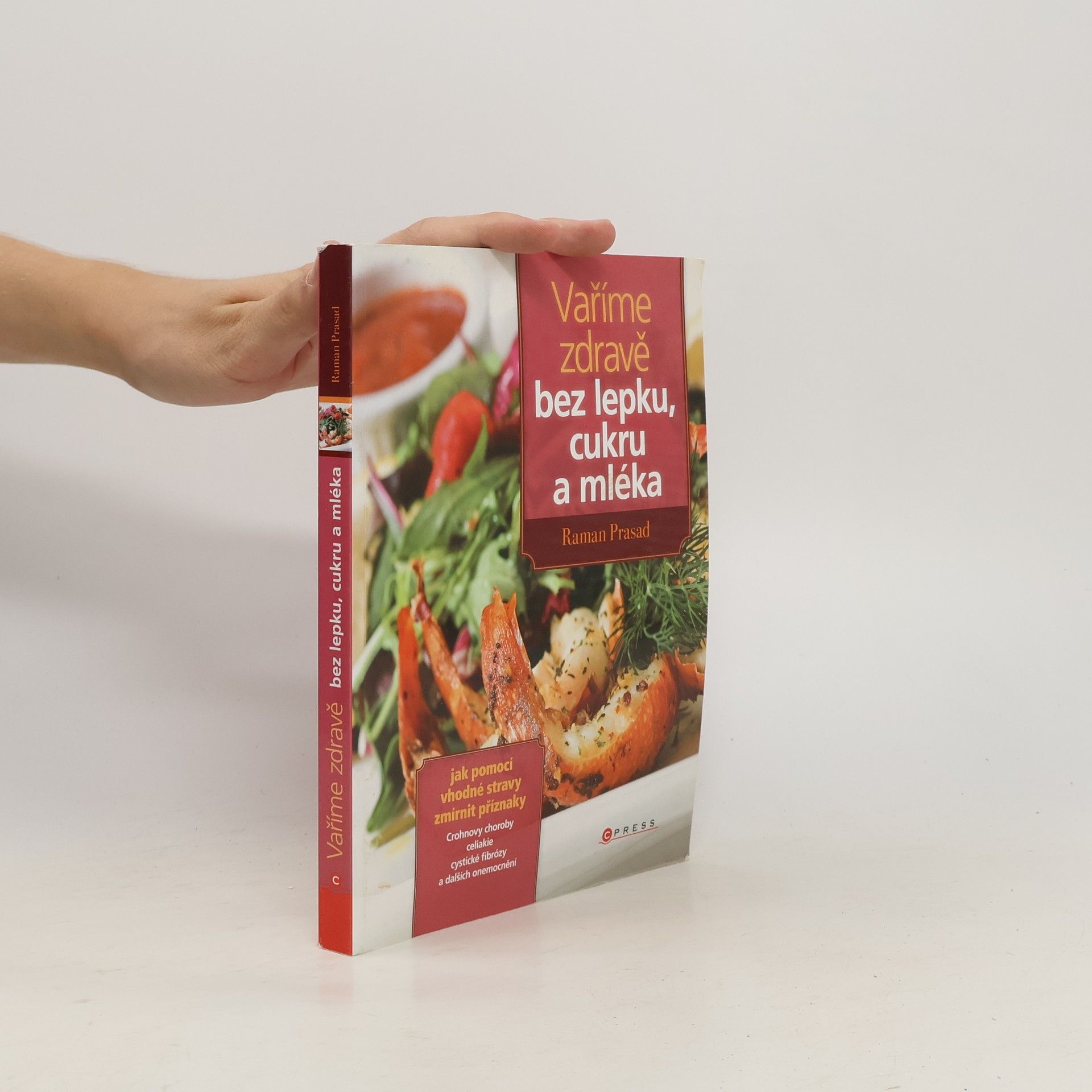 Vaříme zdravě bez lepku, cukru a mléka