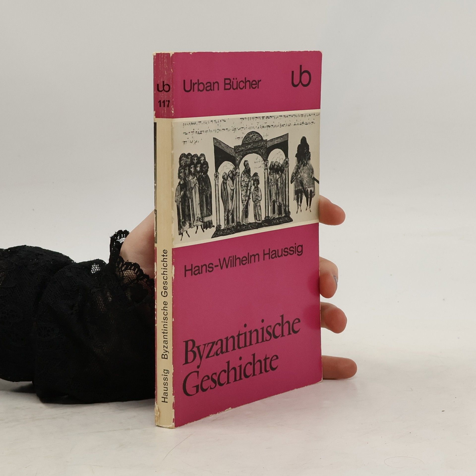 Hans Wilhelm Haussig Byzantinische Geschichte
