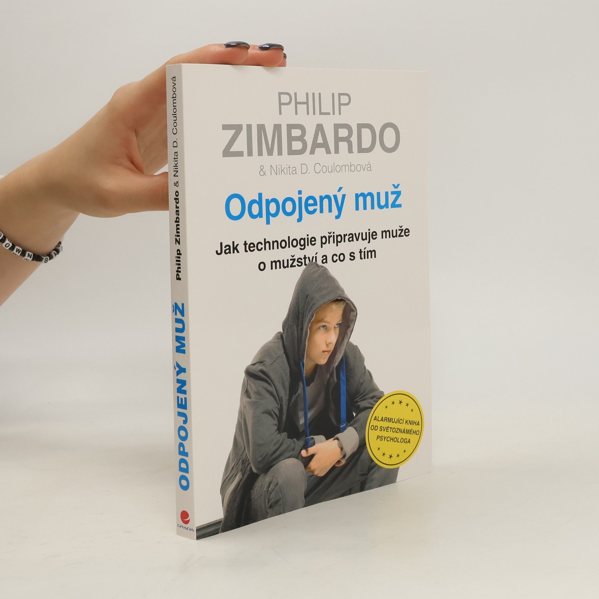 Philip Zimbardo Odpojený muž. Jak technologie připravuje muže o mužství a co s tím