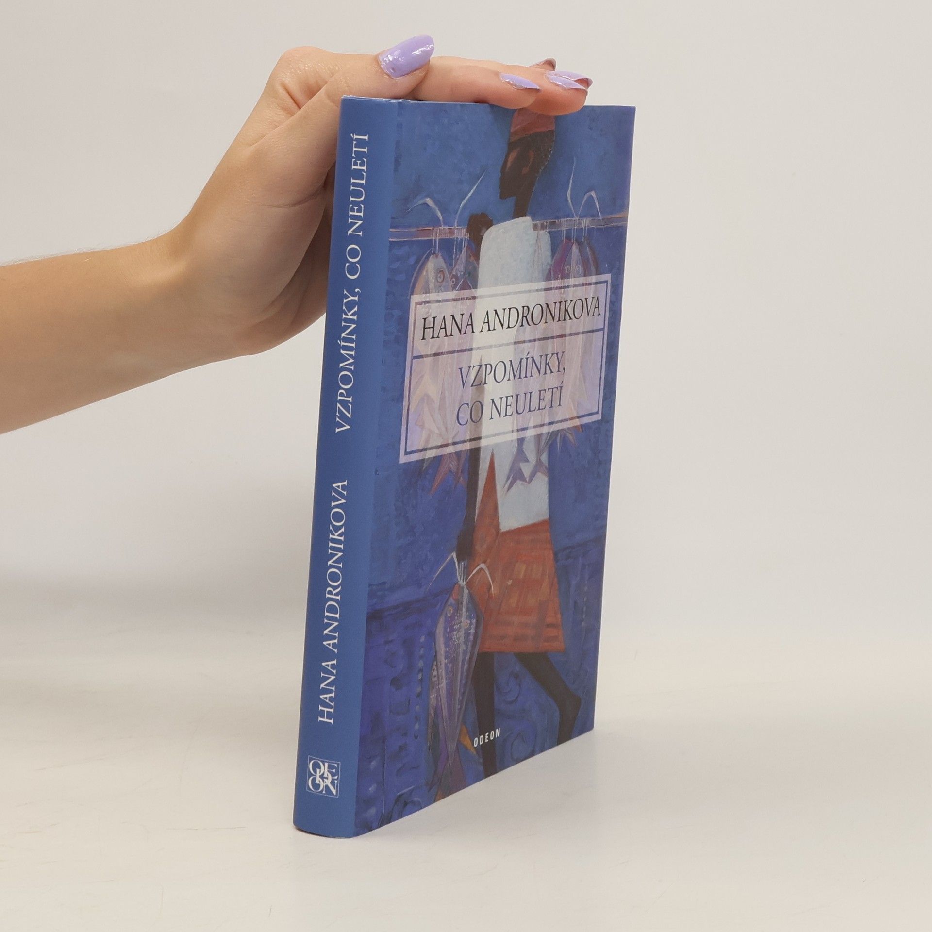 Hana Andronikova Vzpomínky, co neuletí