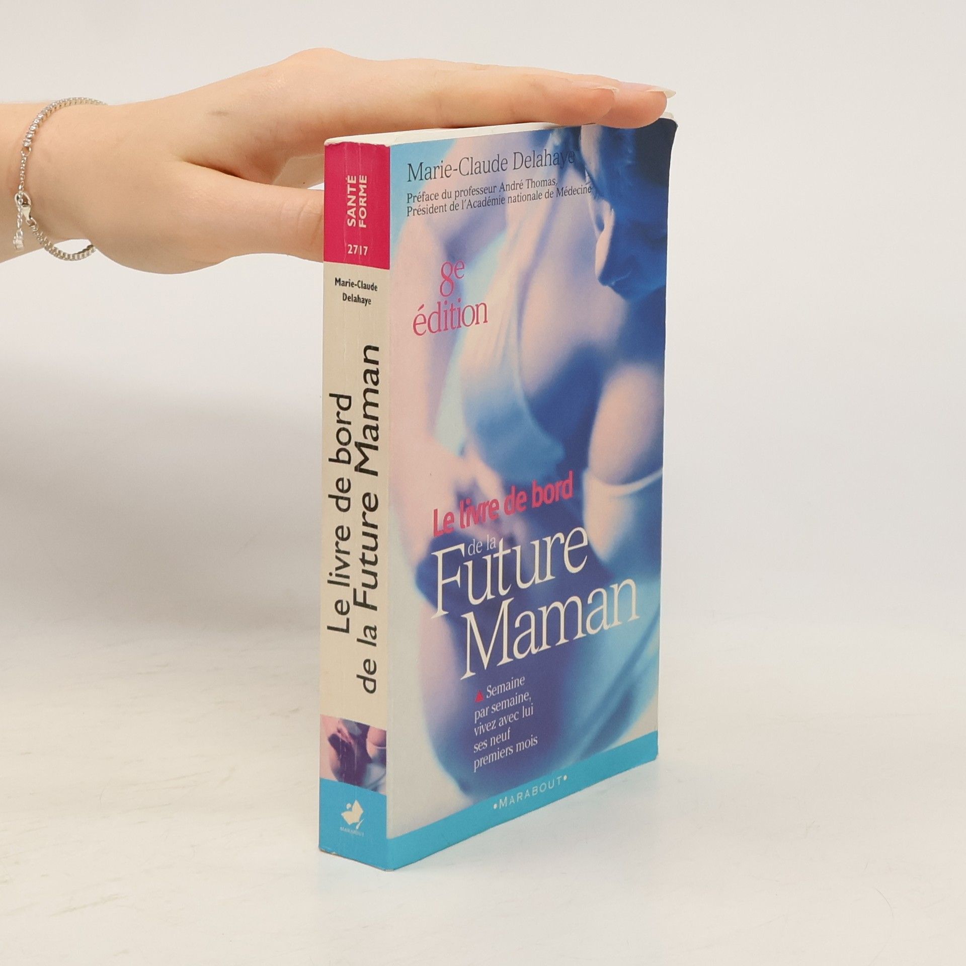 Marie-Claude Delahaye Le livre de bord de la future maman