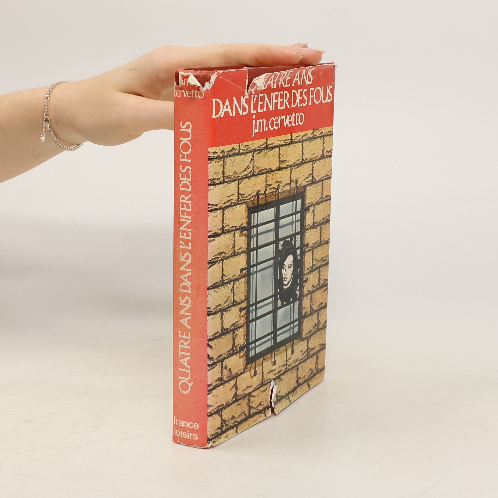 Jean Maurice Cervetto Quatre ans dans l'enfer des fous